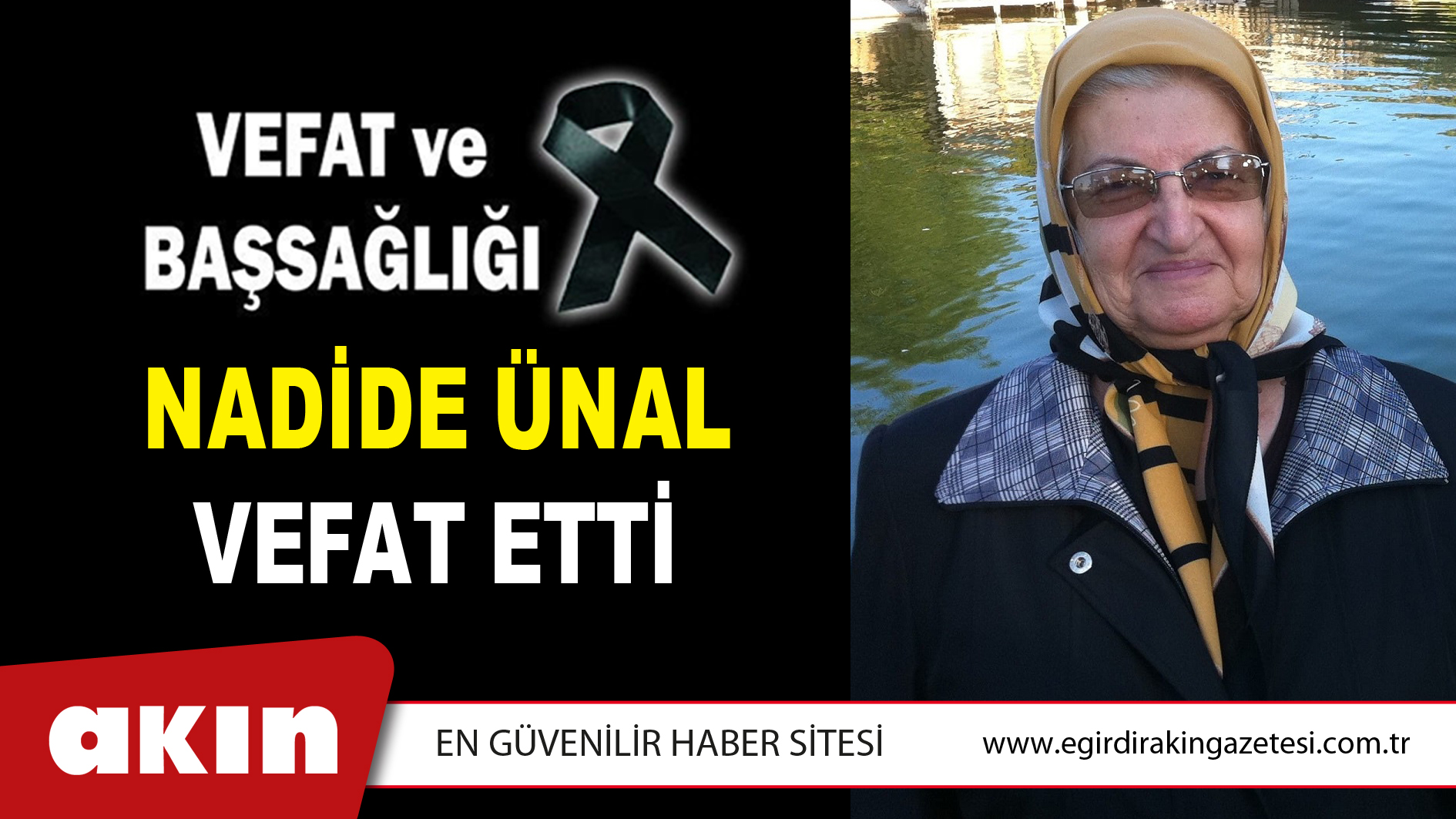 NADİDE ÜNAL VEFAT ETTİ