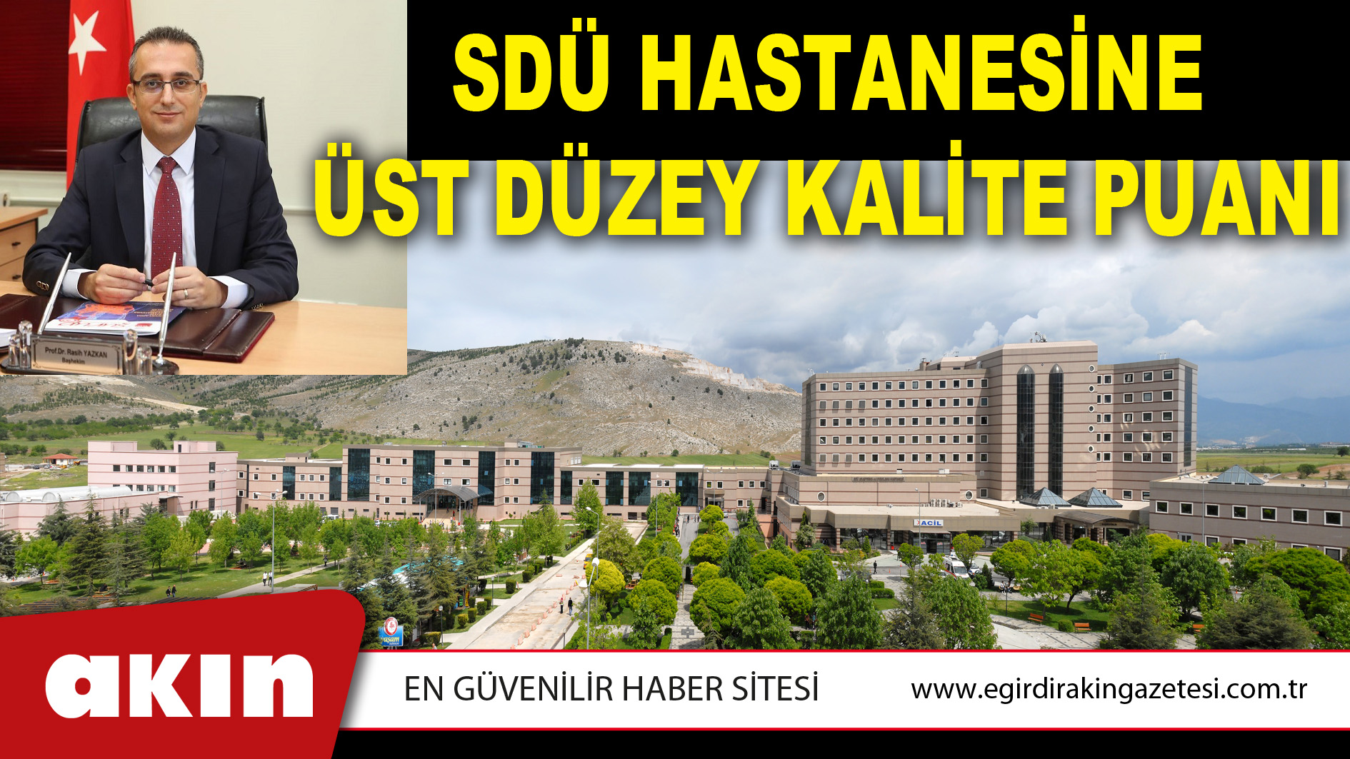 SDÜ Hastanesine Üst Düzey Kalite Puanı