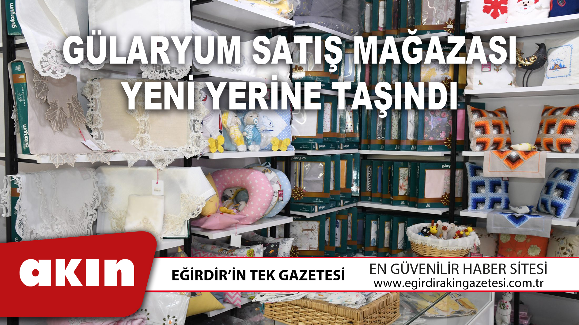 GÜLARYUM SATIŞ MAĞAZASI YENİ YERİNE TAŞINDI