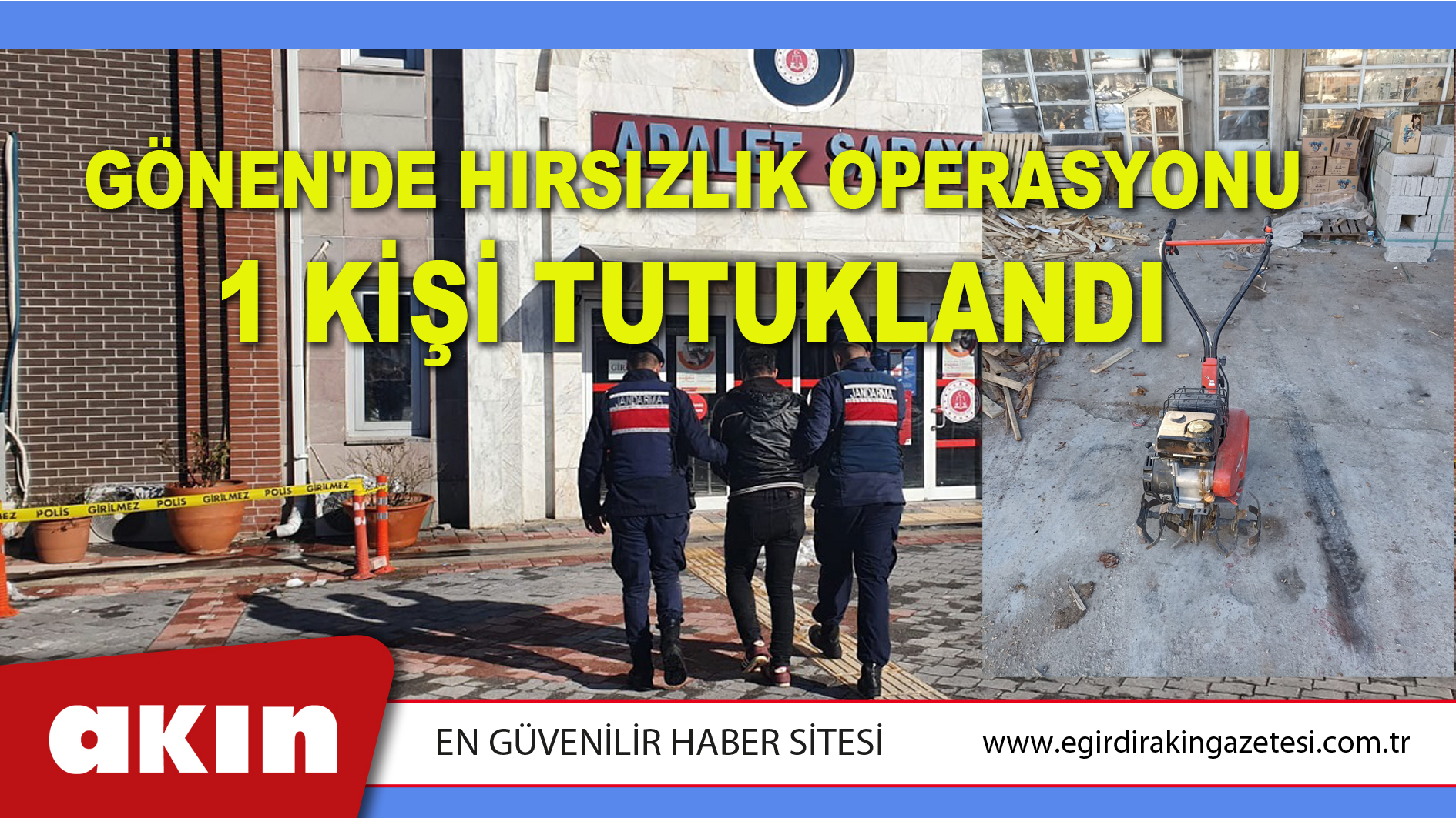 Gönen'de Hırsızlık Operasyonu 1 Kişi Tutuklandı
