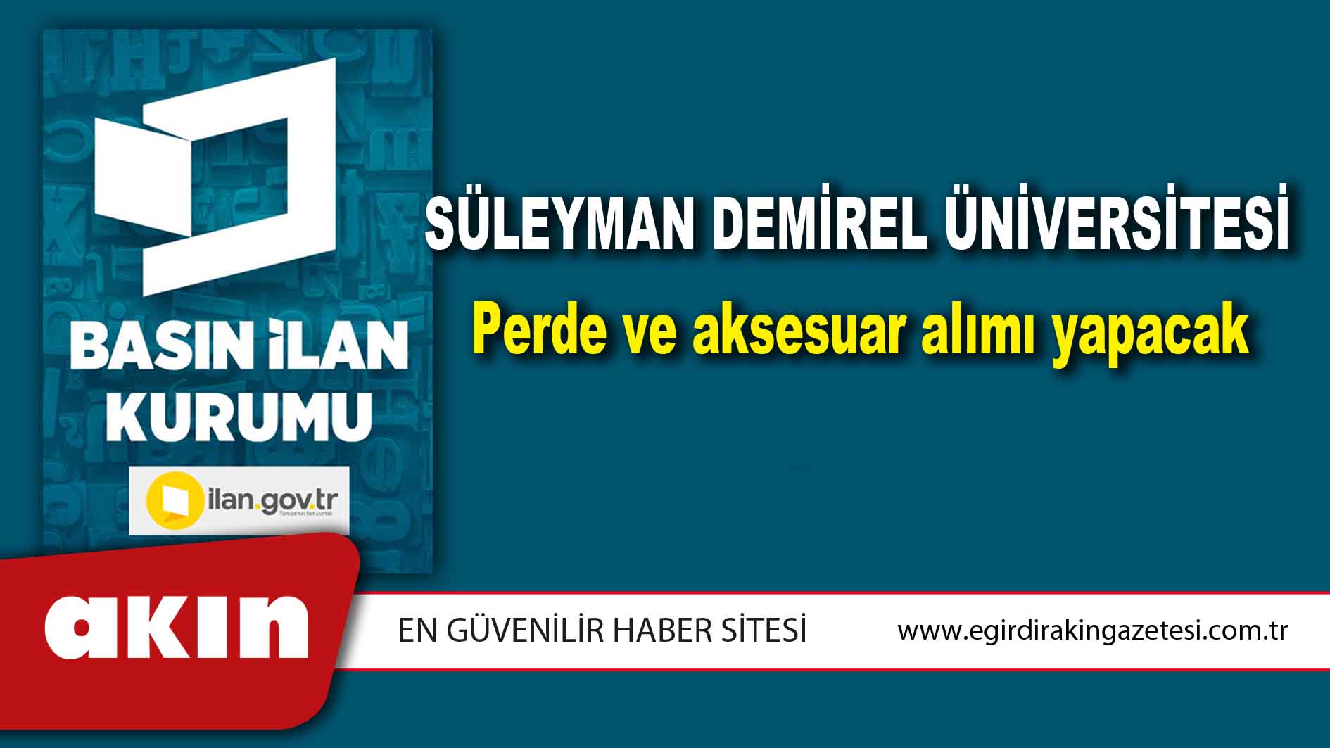 Süleyman Demirel Üniversitesi Perde ve aksesuar alımı yapacak