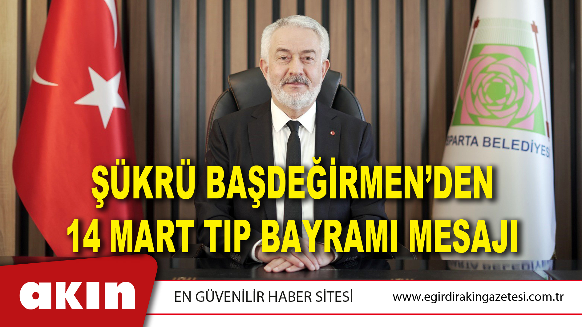 Şükrü Başdeğirmen’den 14 Mart Tıp Bayramı Mesajı