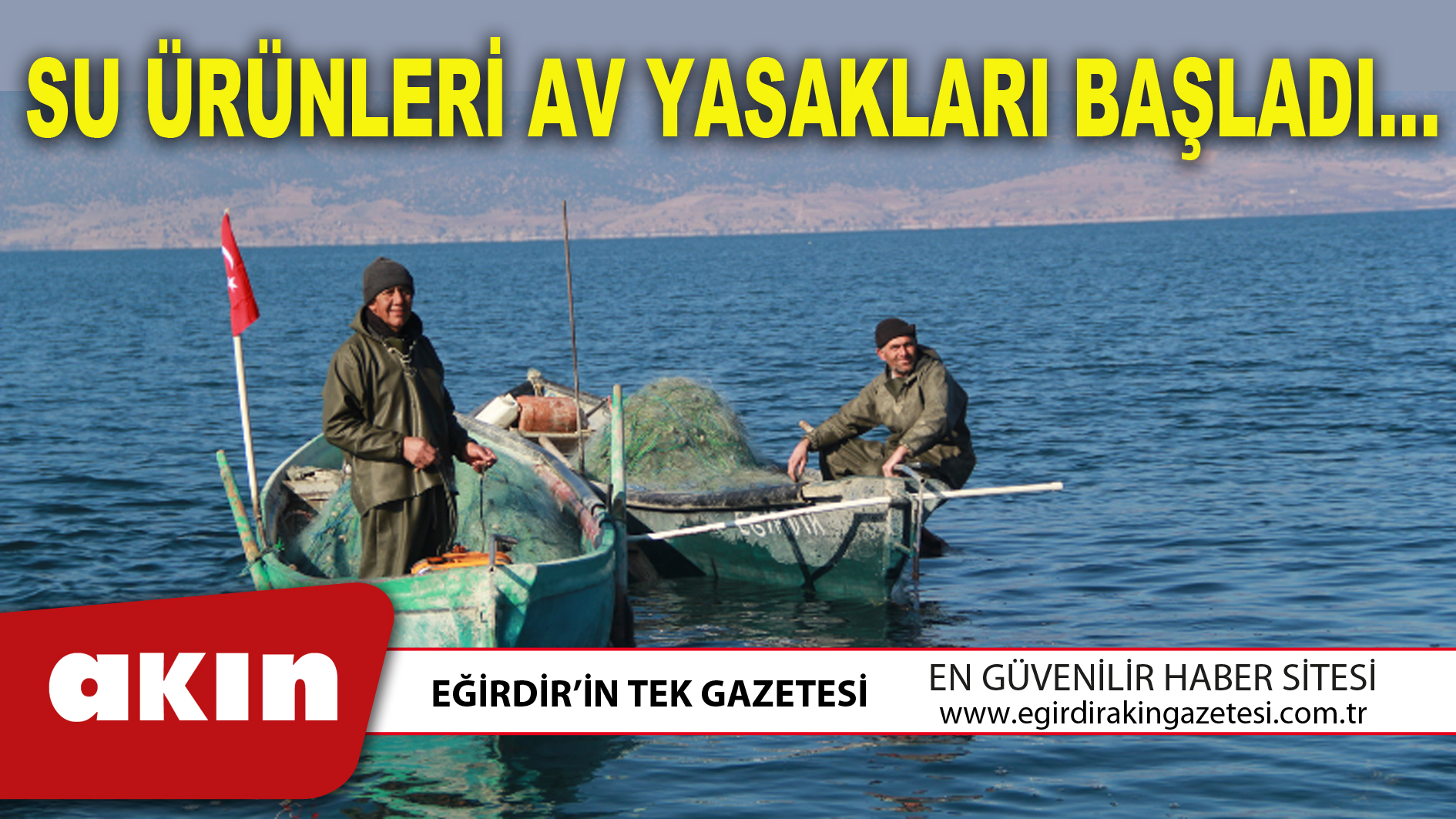 SU ÜRÜNLERİ AV YASAKLARI BAŞLADI…