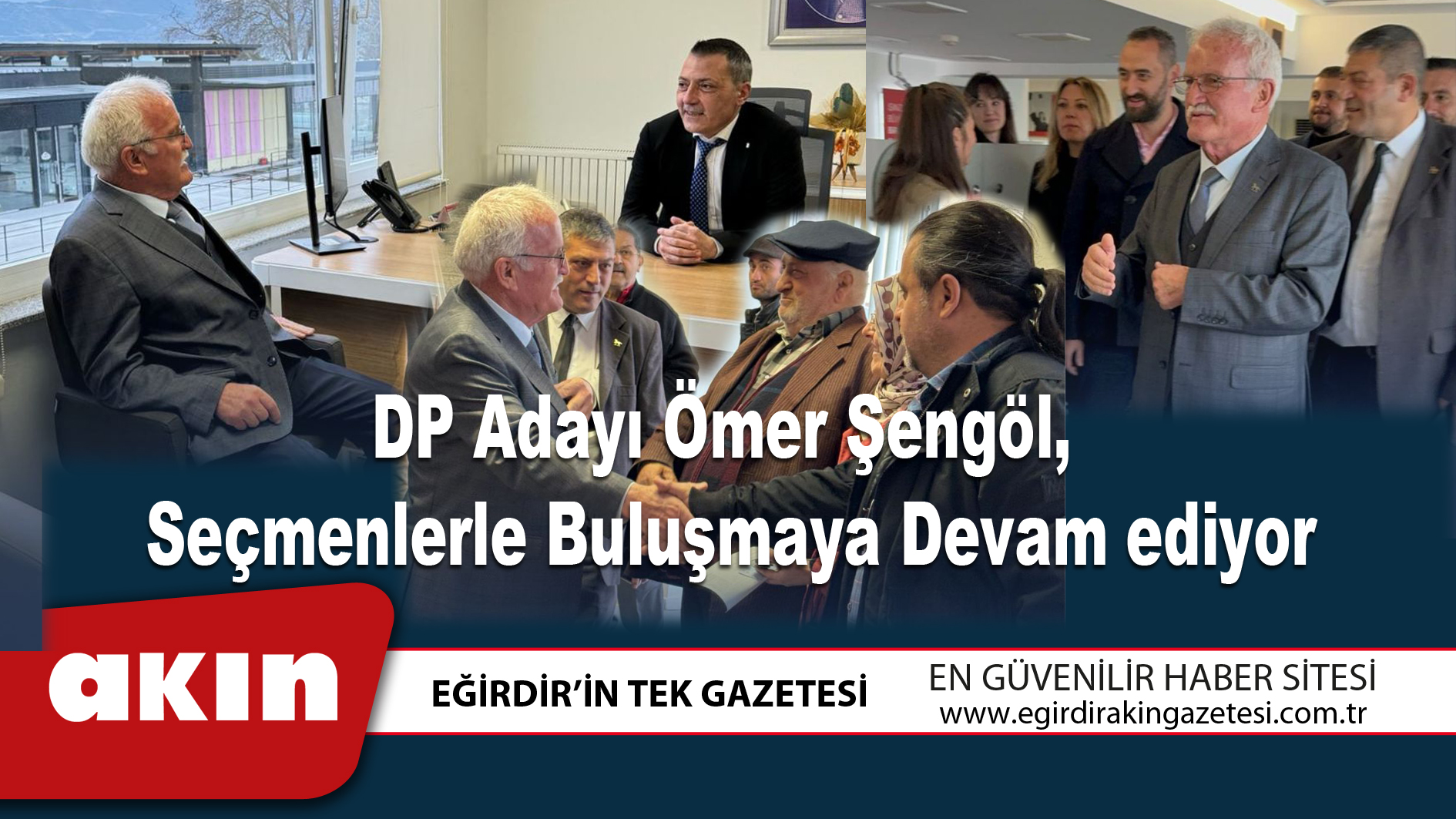 DP Adayı Ömer Şengöl, Seçmenlerle Buluşmaya Devam Ediyor
