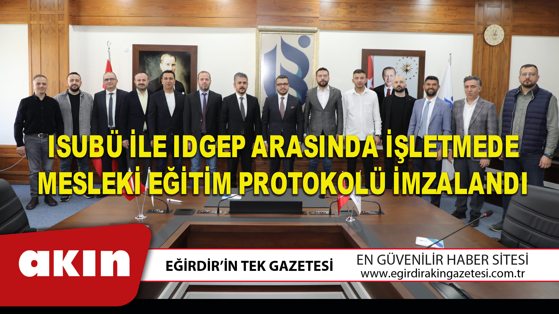 ISUBÜ İLE IDGEP ARASINDA İŞLETMEDE MESLEKİ EĞİTİM PROTOKOLÜ İMZALANDI