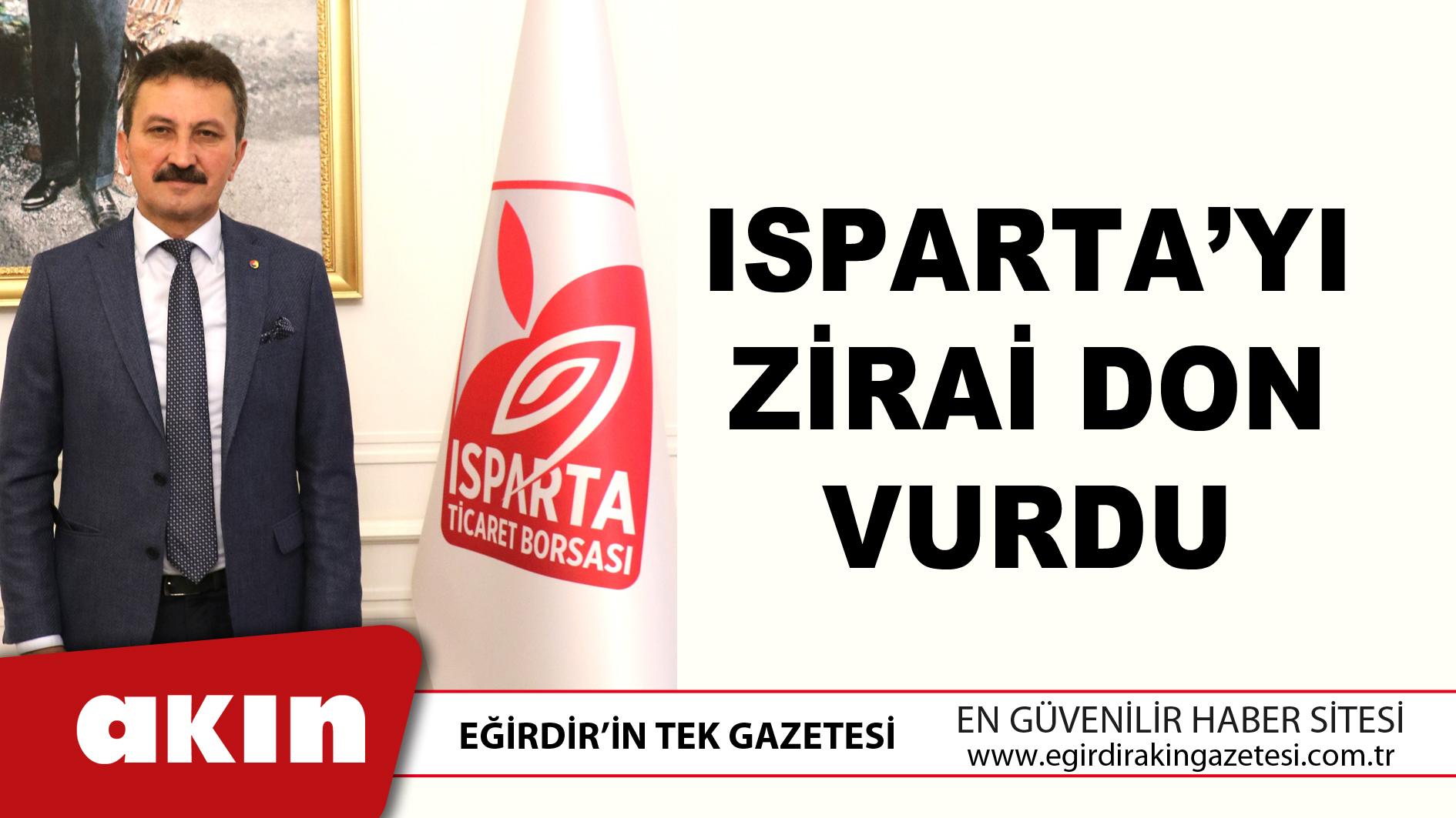 ISPARTA’YI ZİRAİ DON VURDU