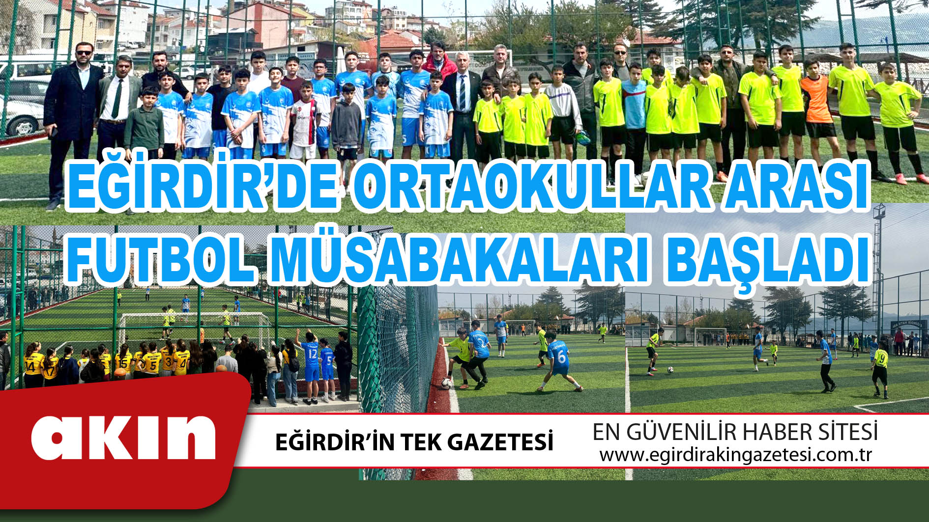 eğirdir haber,akın gazetesi,egirdir haberler,son dakika,EĞİRDİR’DE ORTAOKULLAR ARASI FUTBOL MÜSABAKALARI BAŞLADI
