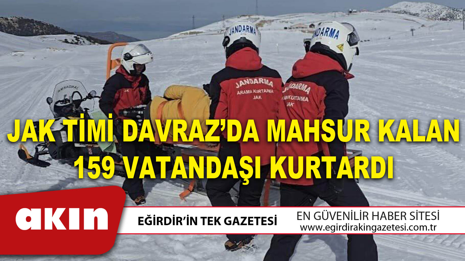 JAK TİMİ DAVRAZ’DA MAHSUR KALAN159 VATANDAŞI KURTARDI