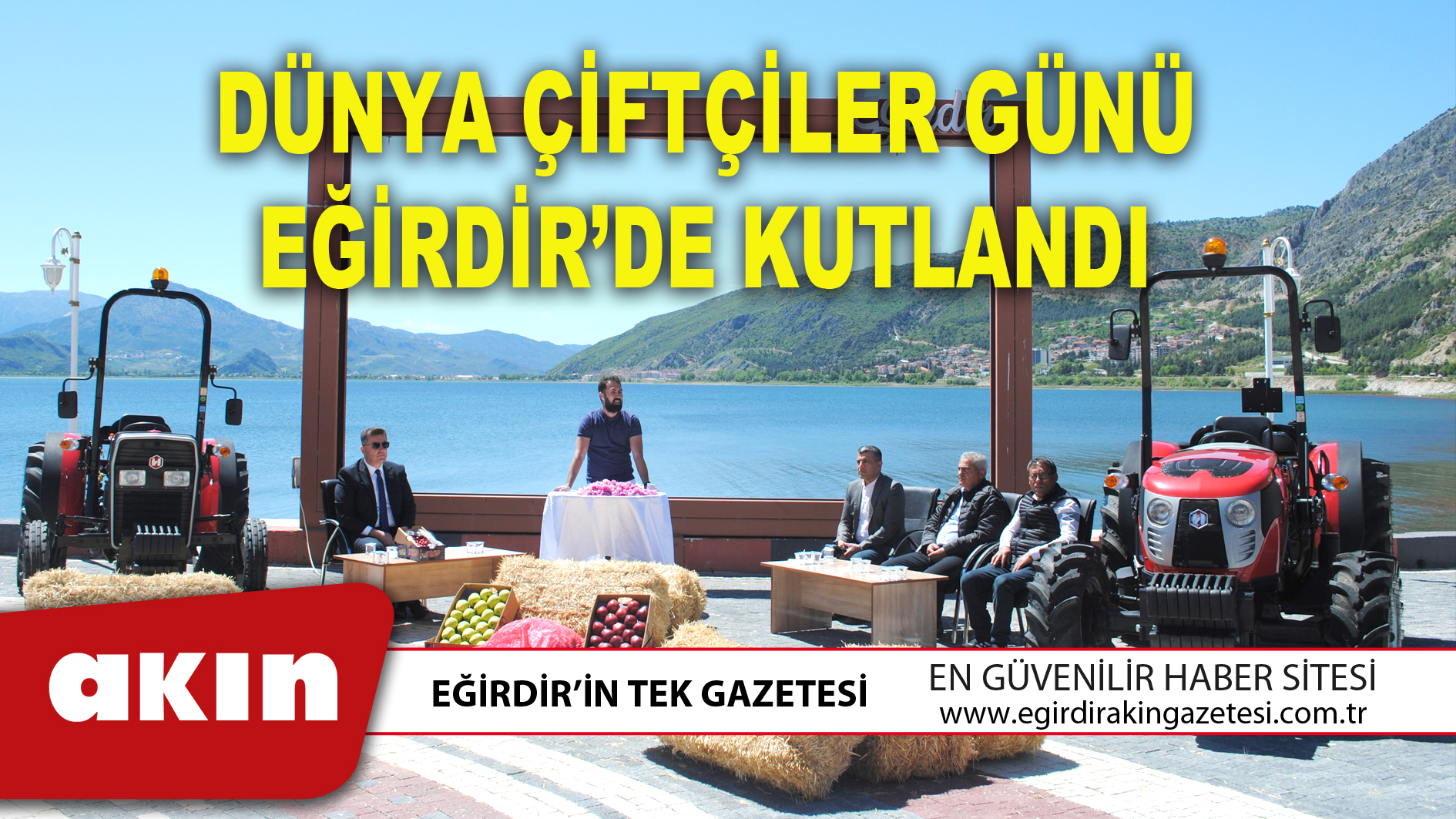 DÜNYA ÇİFTÇİLER GÜNÜ EĞİRDİR’DE KUTLANDI