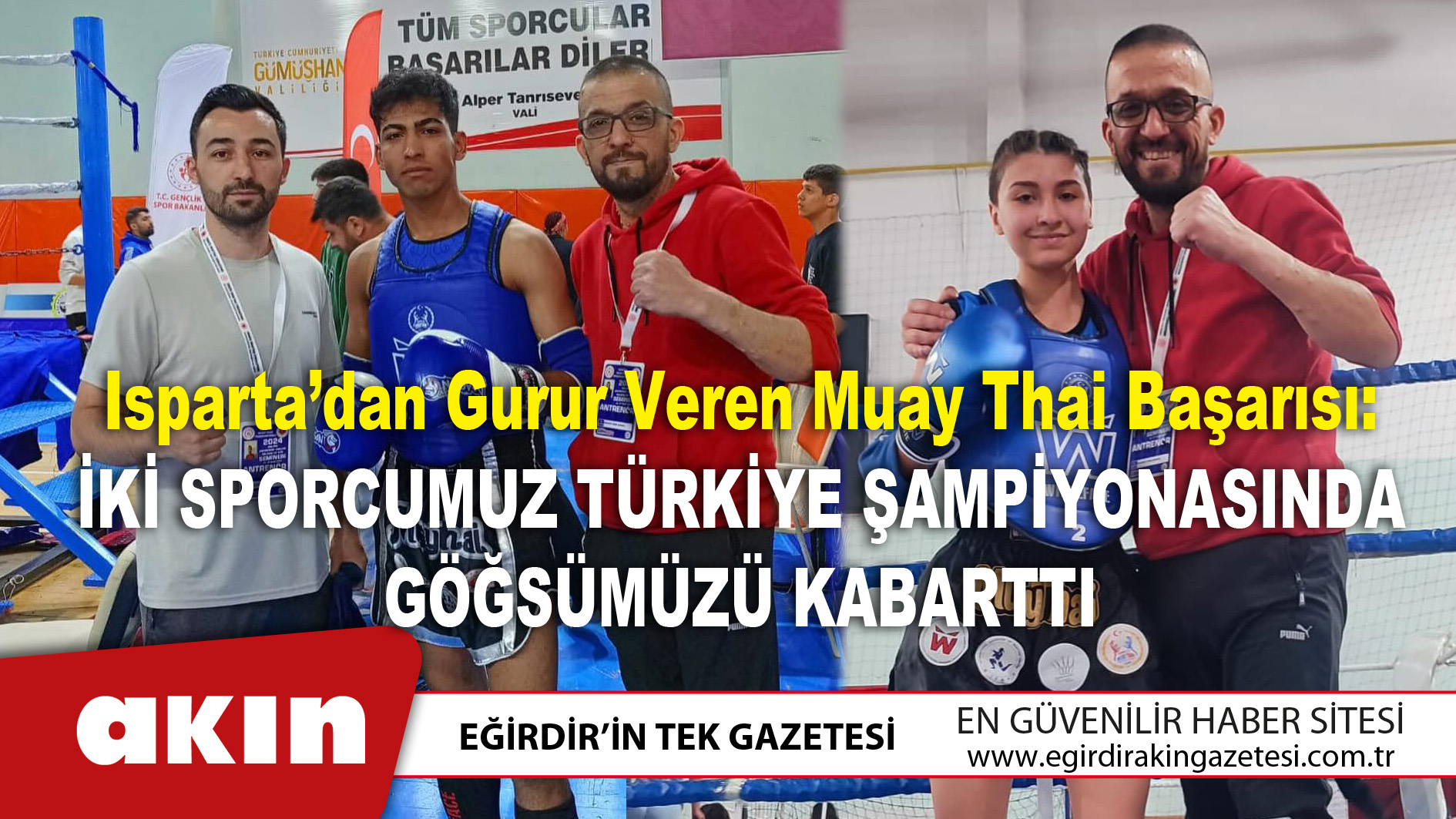 eğirdir haber,akın gazetesi,egirdir haberler,son dakika,Isparta’dan Gurur Veren Muay Thai Başarısı