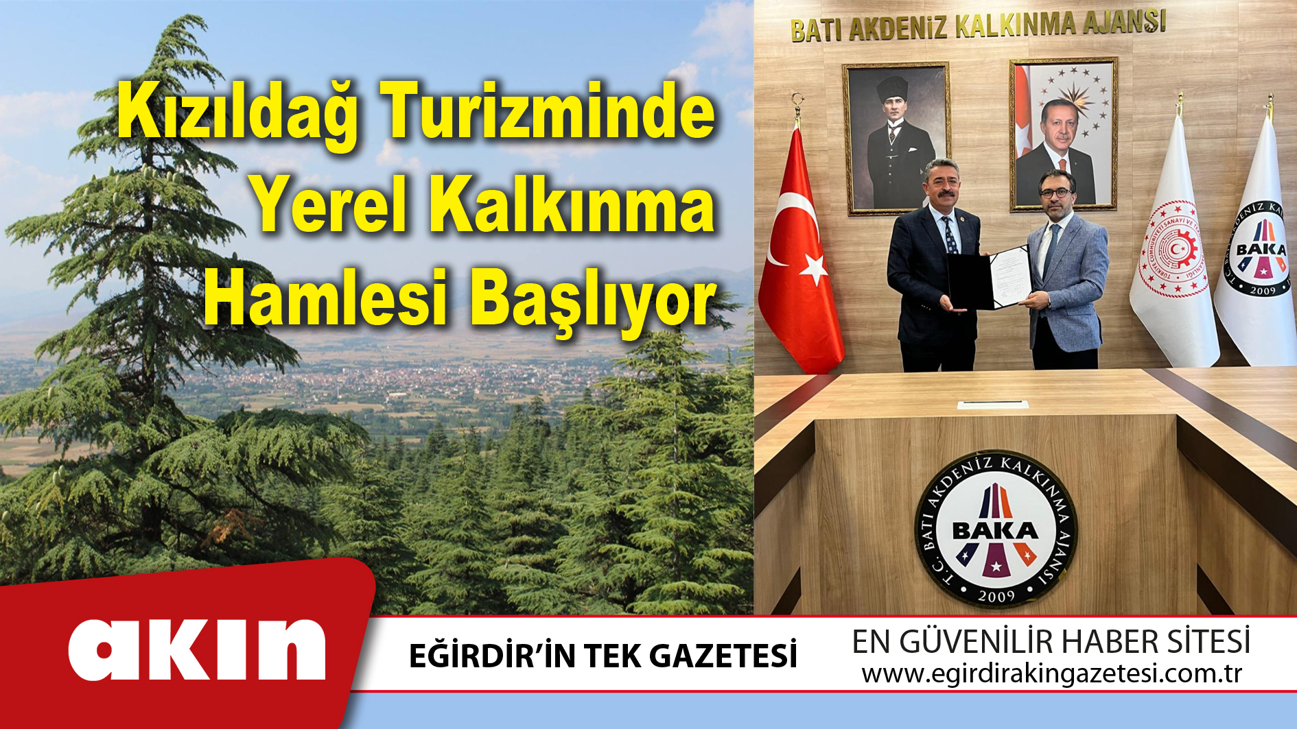 eğirdir haber,akın gazetesi,egirdir haberler,son dakika,Kızıldağ Turizminde Yerel Kalkınma Hamlesi Başlıyor