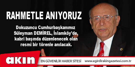 Rahmetle Anıyoruz