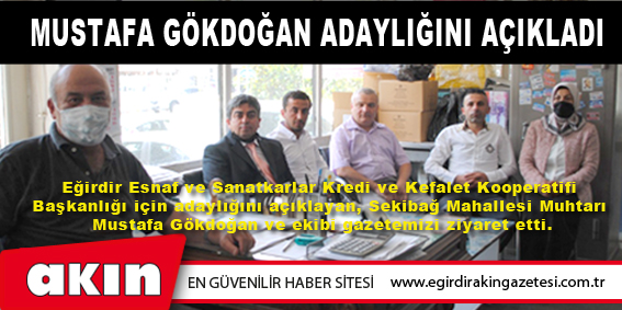 Mustafa Gökdoğan Adaylığını Açıkladı