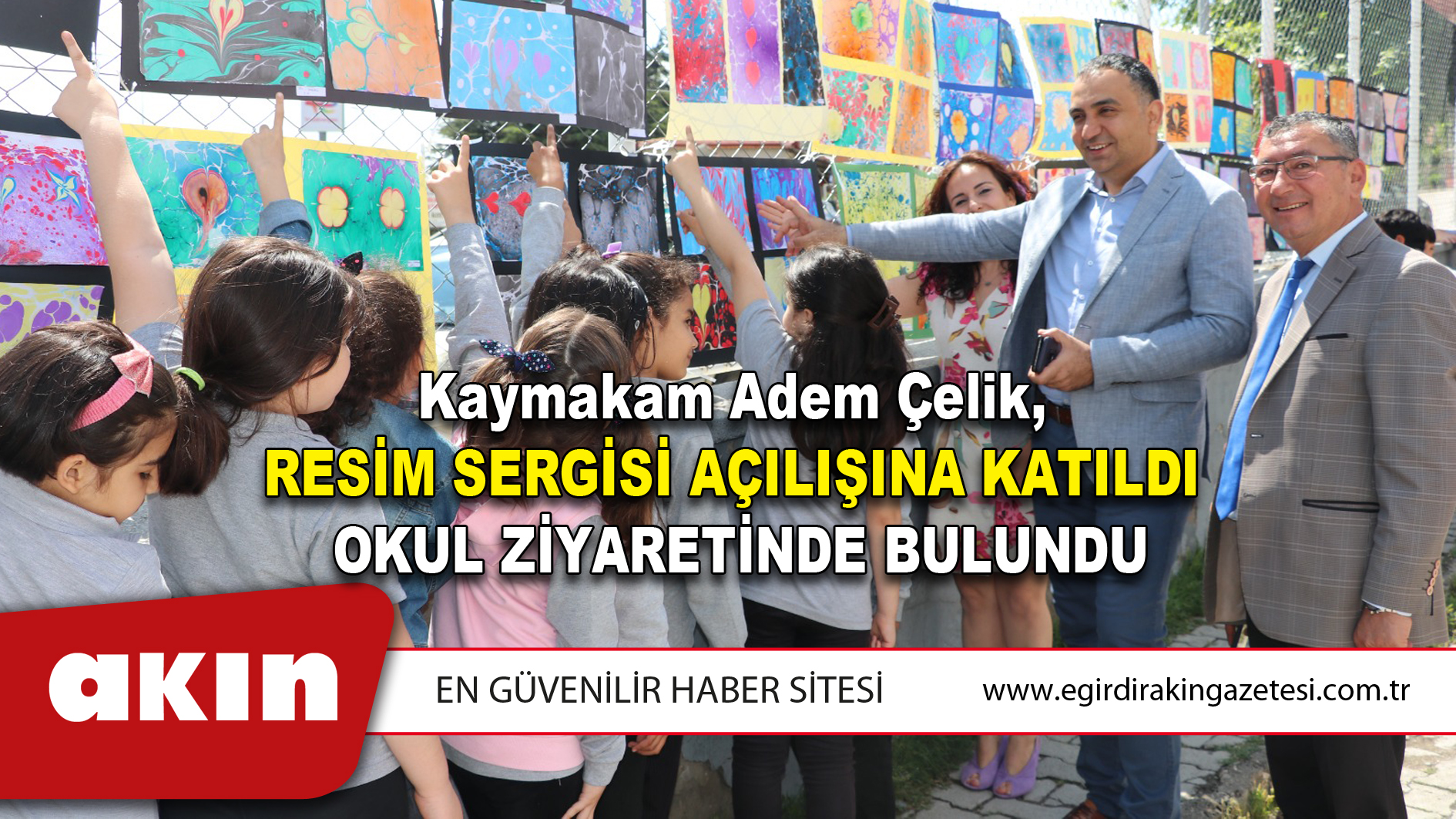 Kaymakam Adem Çelik,  Resim Sergisi Açılışına Katıldı  Okul Ziyaretinde Bulundu