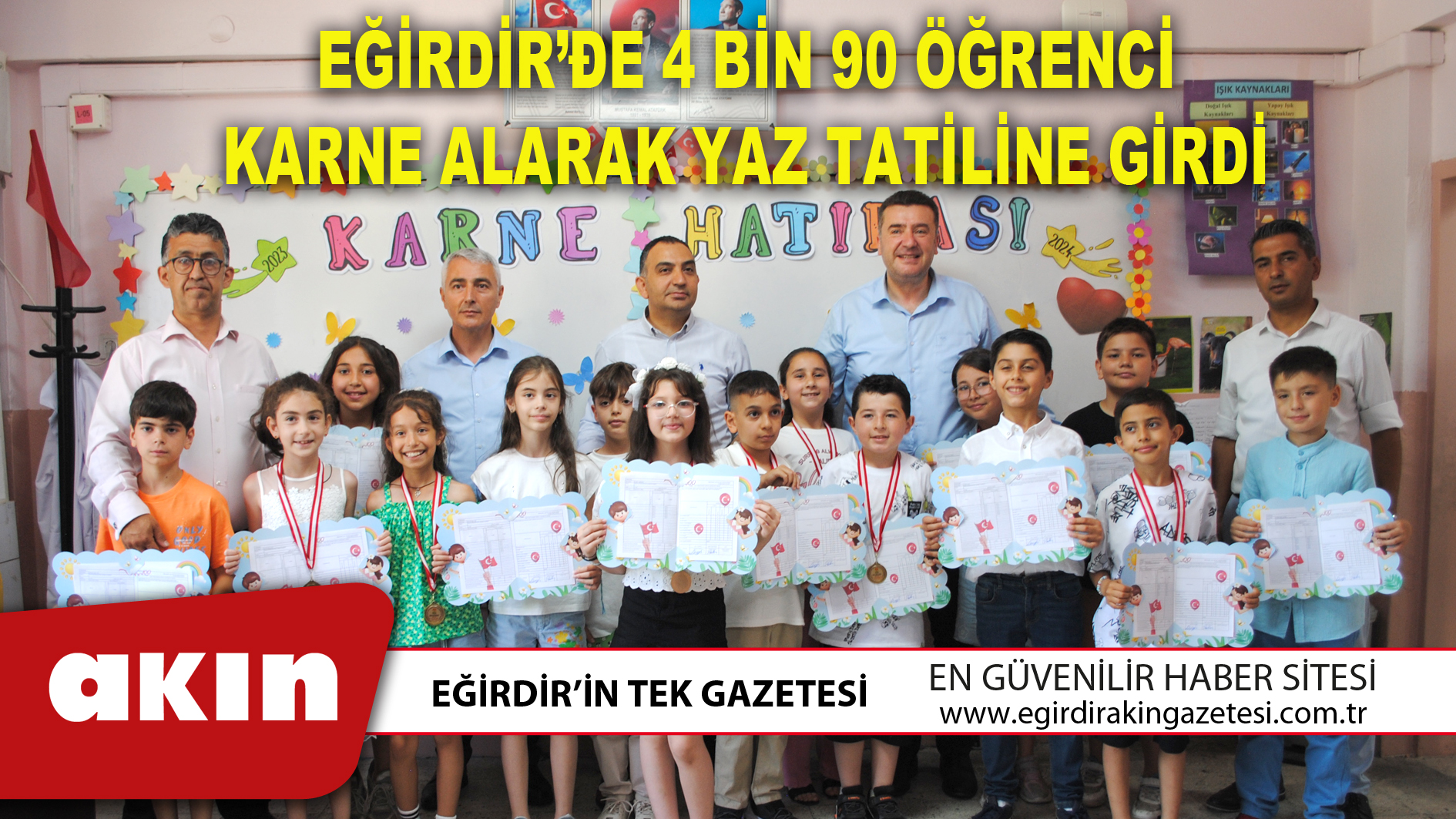 EĞİRDİR’ÐE 4 BİN 90 ÖĞRENCİ KARNE ALARAK YAZ TATİLİNE GİRDİ
