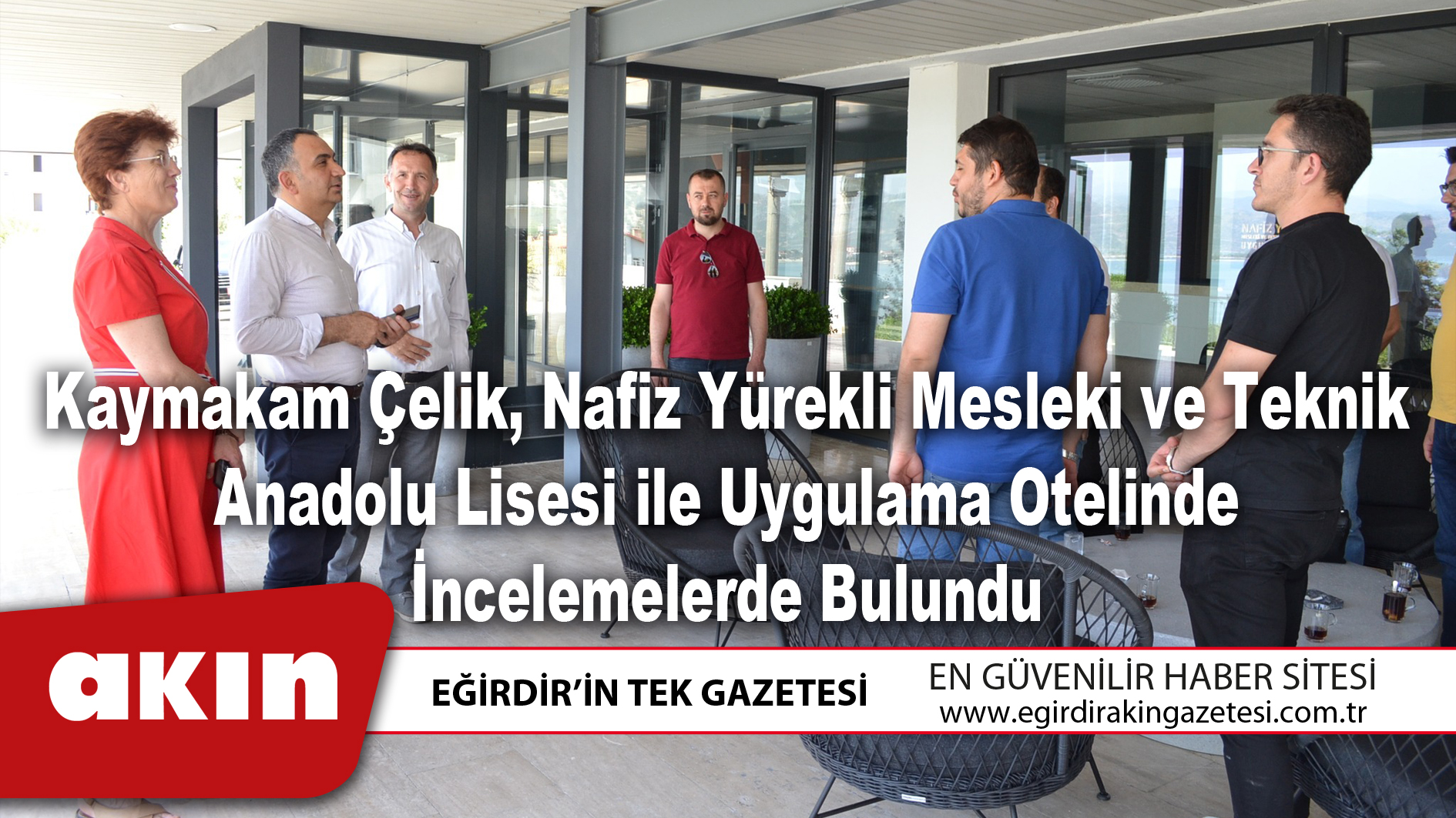 Kaymakam Çelik, Nafiz Yürekli Mesleki ve Teknik Anadolu Lisesi ile Uygulama Otelinde İncelemelerde Bulundu