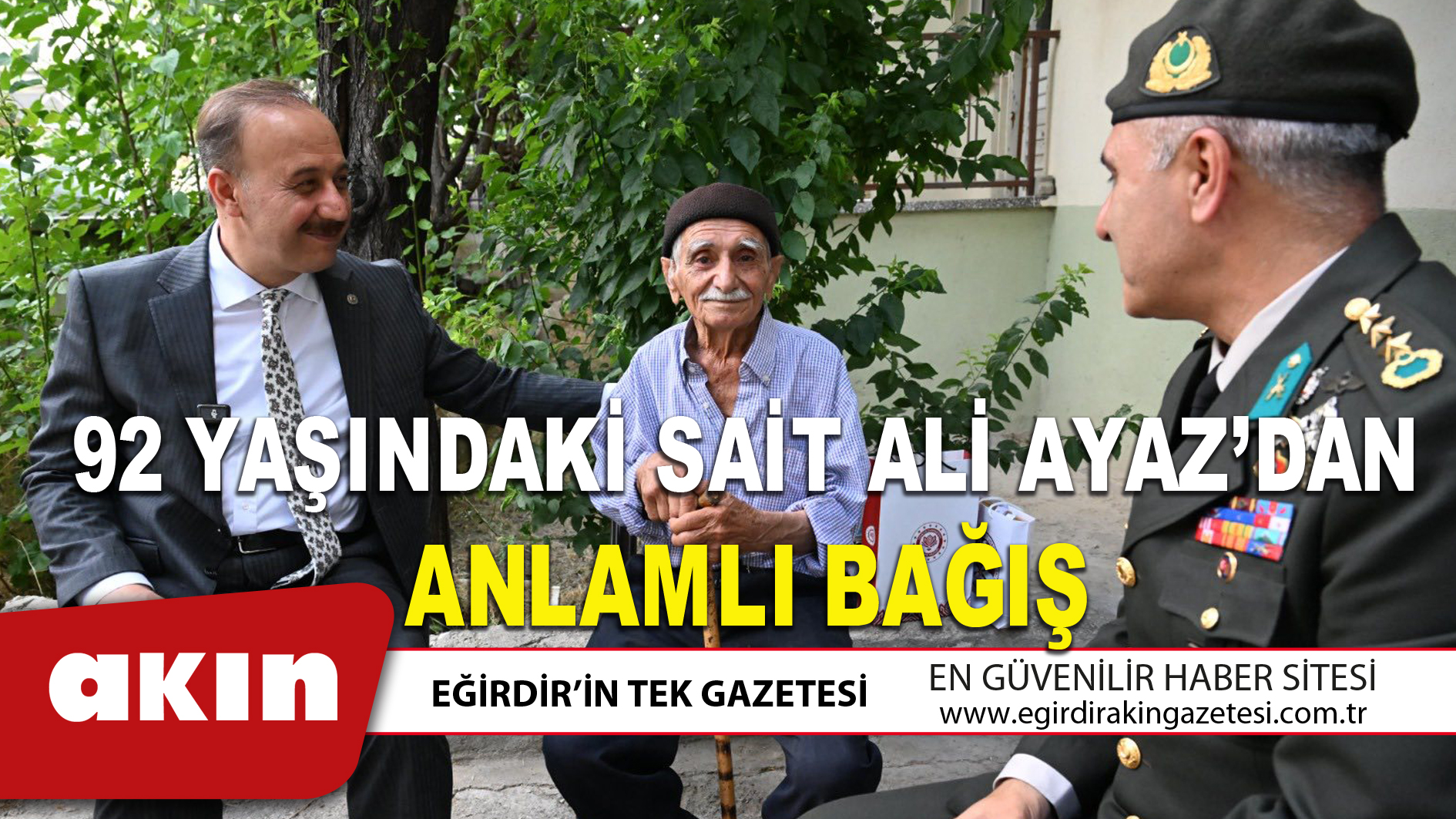 92 YAŞINDAKİ SAİT ALİ AYAZ’DAN ANLAMLI BAĞIŞ