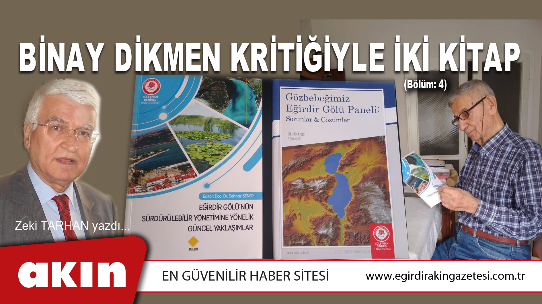 eğirdir haber,akın gazetesi,egirdir haberler,son dakika,BİNAY DİKMEN KRİTİĞİYLE İKİ KİTAP (Bölüm4)