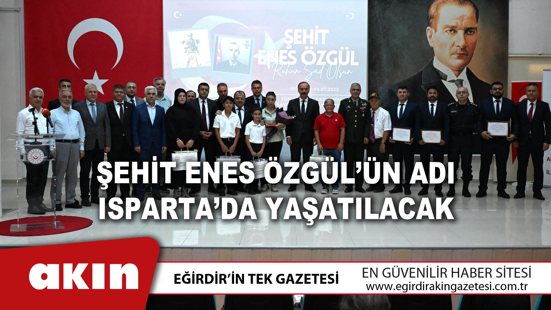 eğirdir haber,akın gazetesi,egirdir haberler,son dakika,Şehit Enes Özgül’ün Adı Isparta’da Yaşatılacak