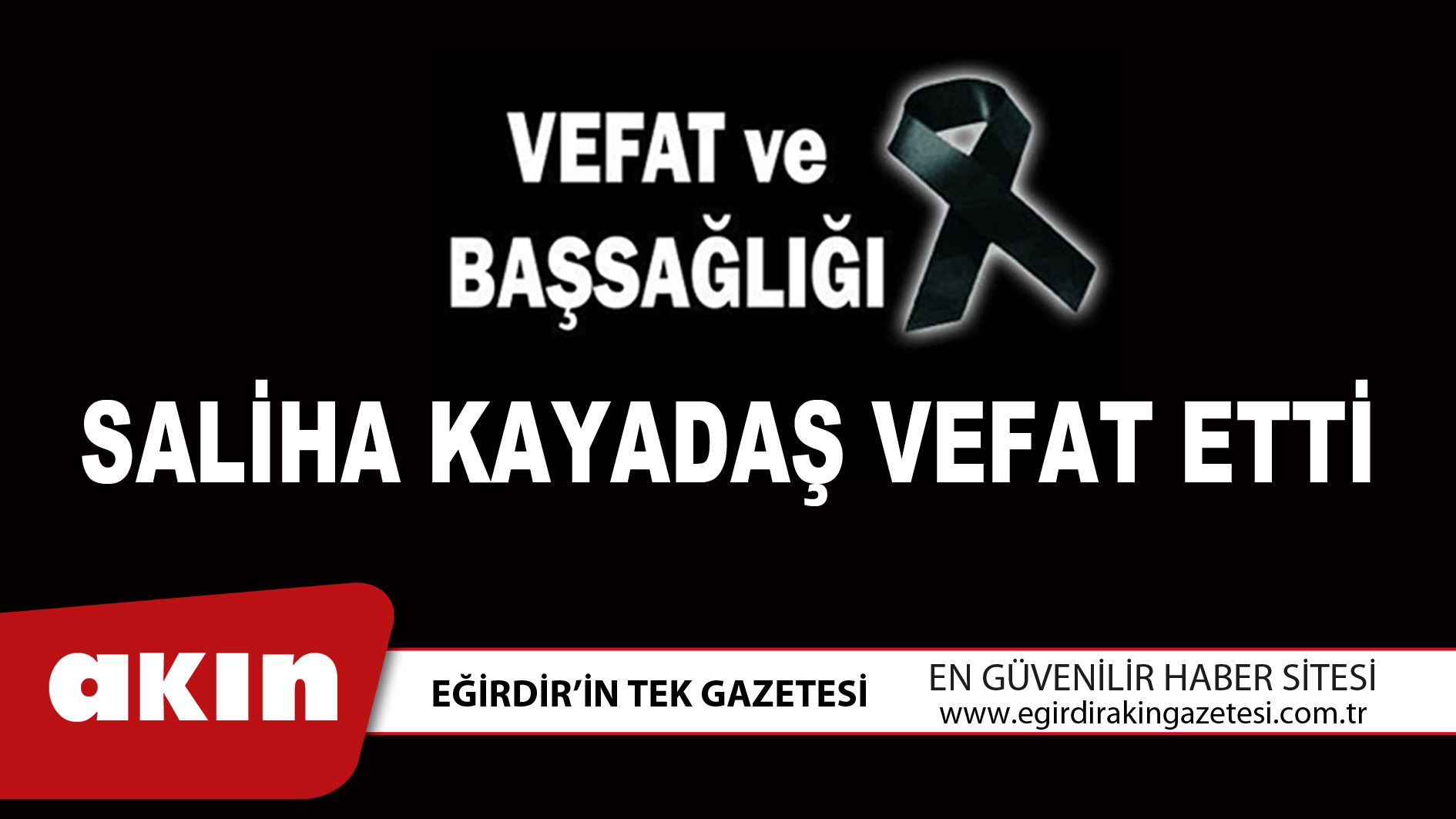 SALİHA KAYADAŞ VEFAT ETTİ