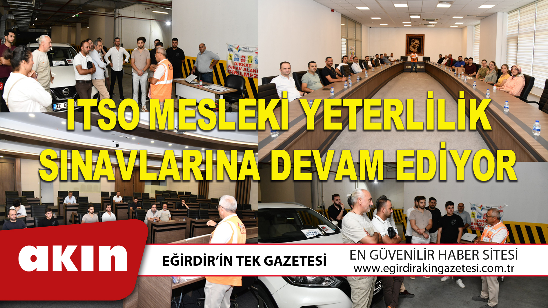 ITSO MESLEKİ YETERLİLİK SINAVLARINA DEVAM EDİYOR