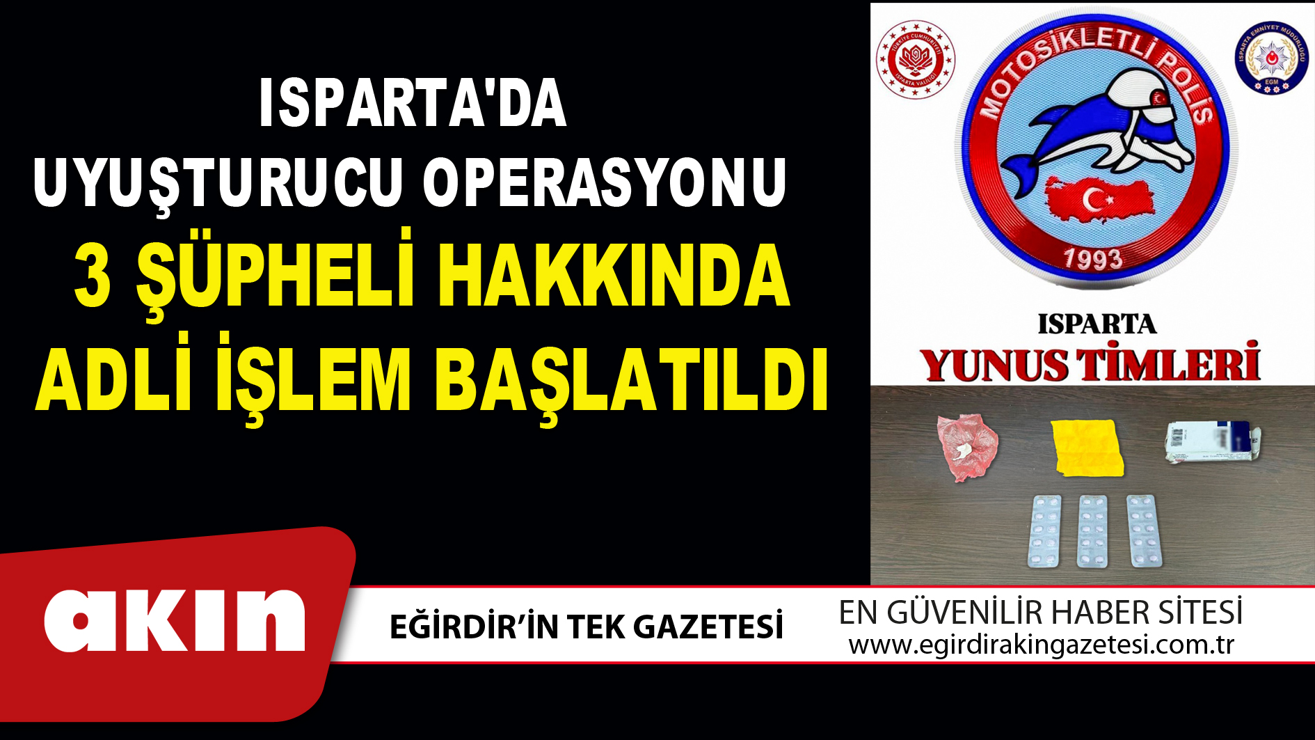 ISPARTA'DA UYUŞTURUCU OPERASYONU