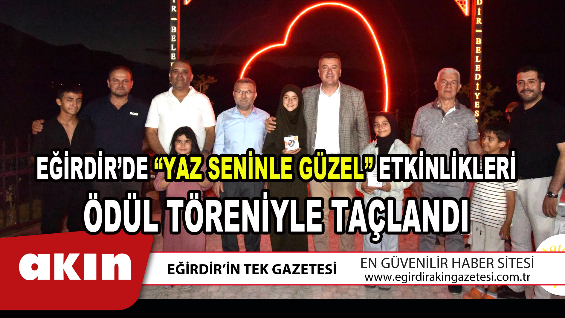 EĞİRDİR’DE “YAZ SENİNLE GÜZEL” ETKİNLİKLERİ ÖDÜL TÖRENİYLE TAÇLANDI