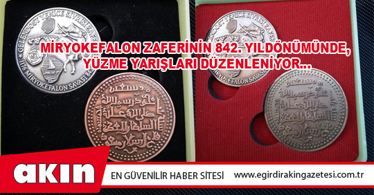 Miryokefalon Zaferinin 842. Yıldönümünde, Yüzme Yarışları Düzenleniyor…