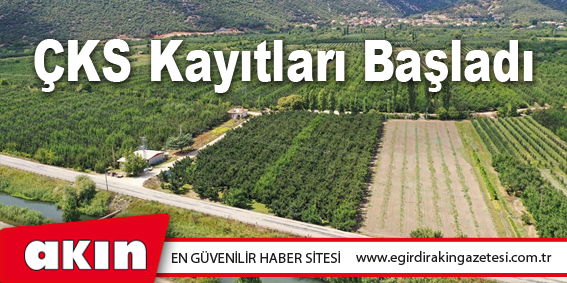 ÇKS Kayıtları Başladı
