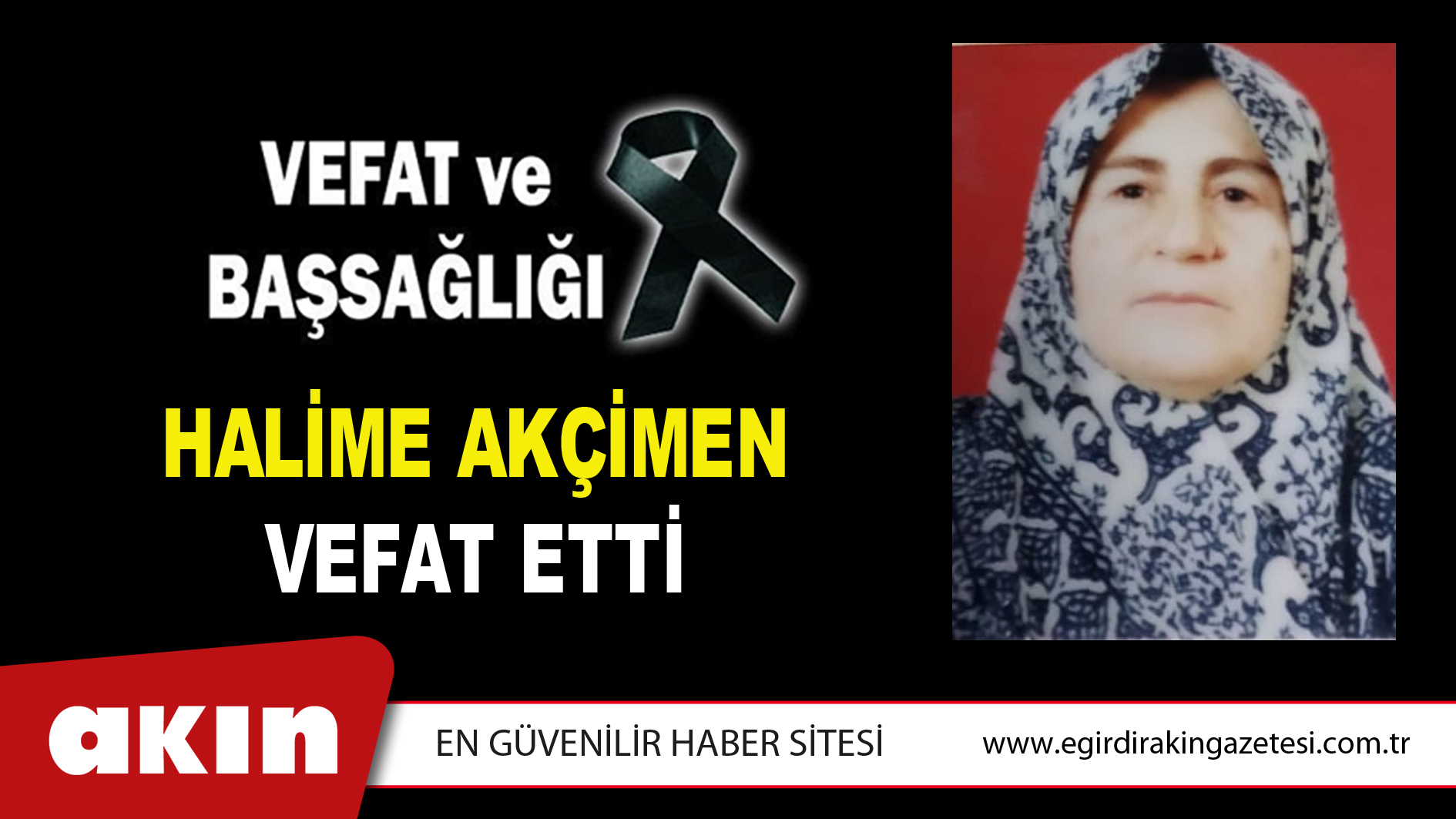 HALİME AKÇİMEN VEFAT ETTİ