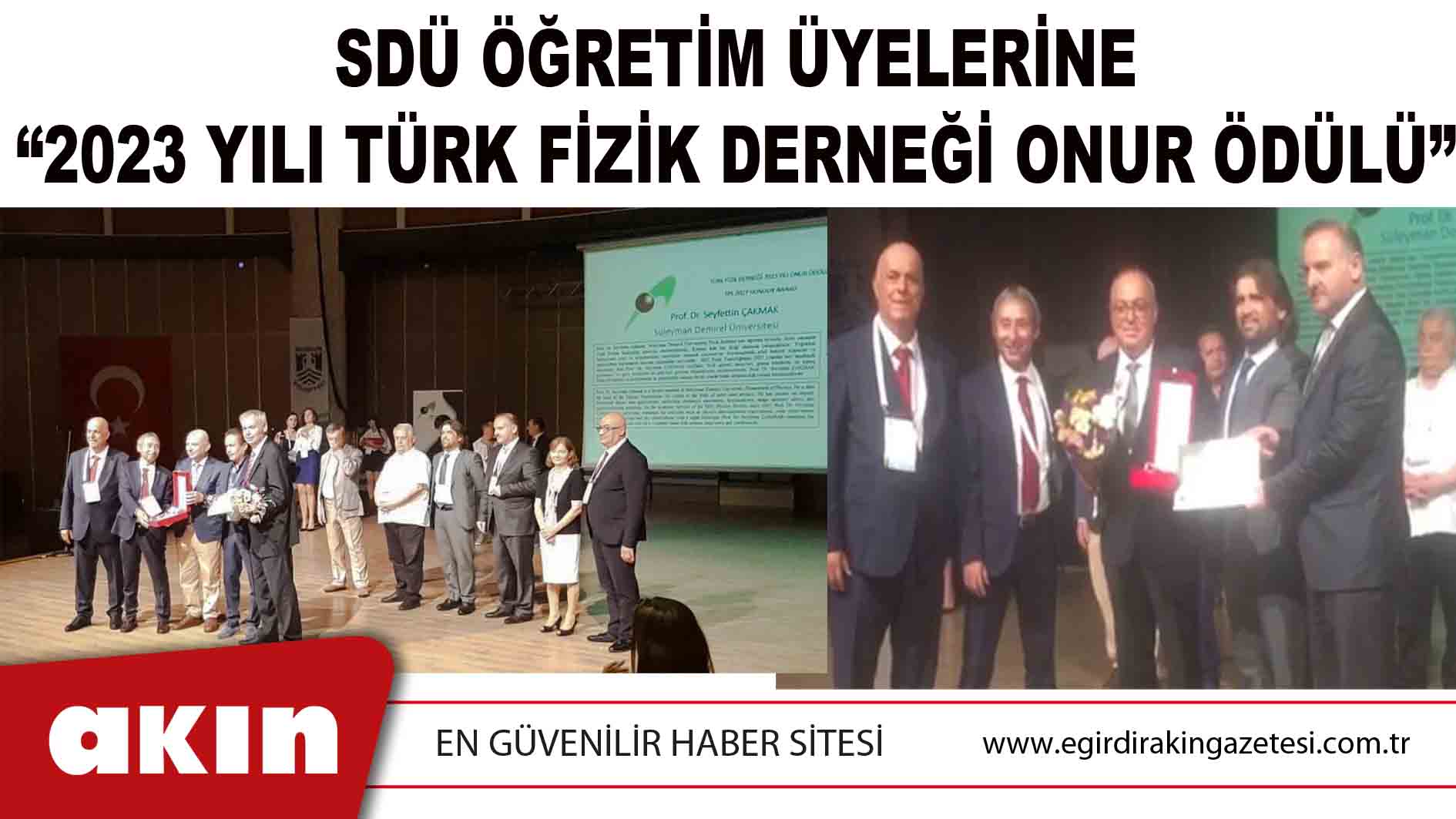 SDÜ ÖĞRETİM ÜYELERİNE “2023 YILI TÜRK FİZİK DERNEĞİ ONUR ÖDÜLÜ”