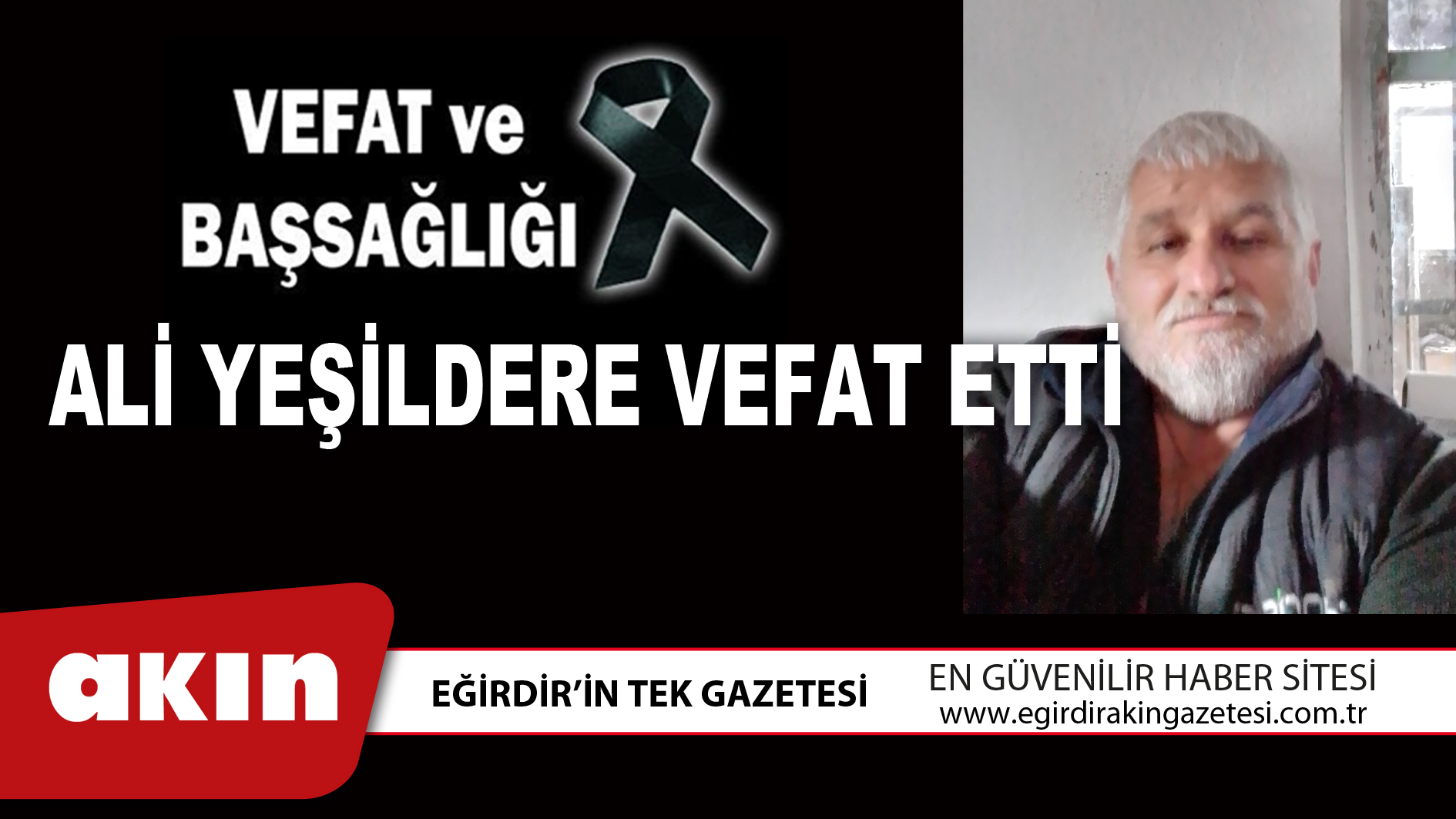 ALİ YEŞİLDERE VEFAT ETTİ