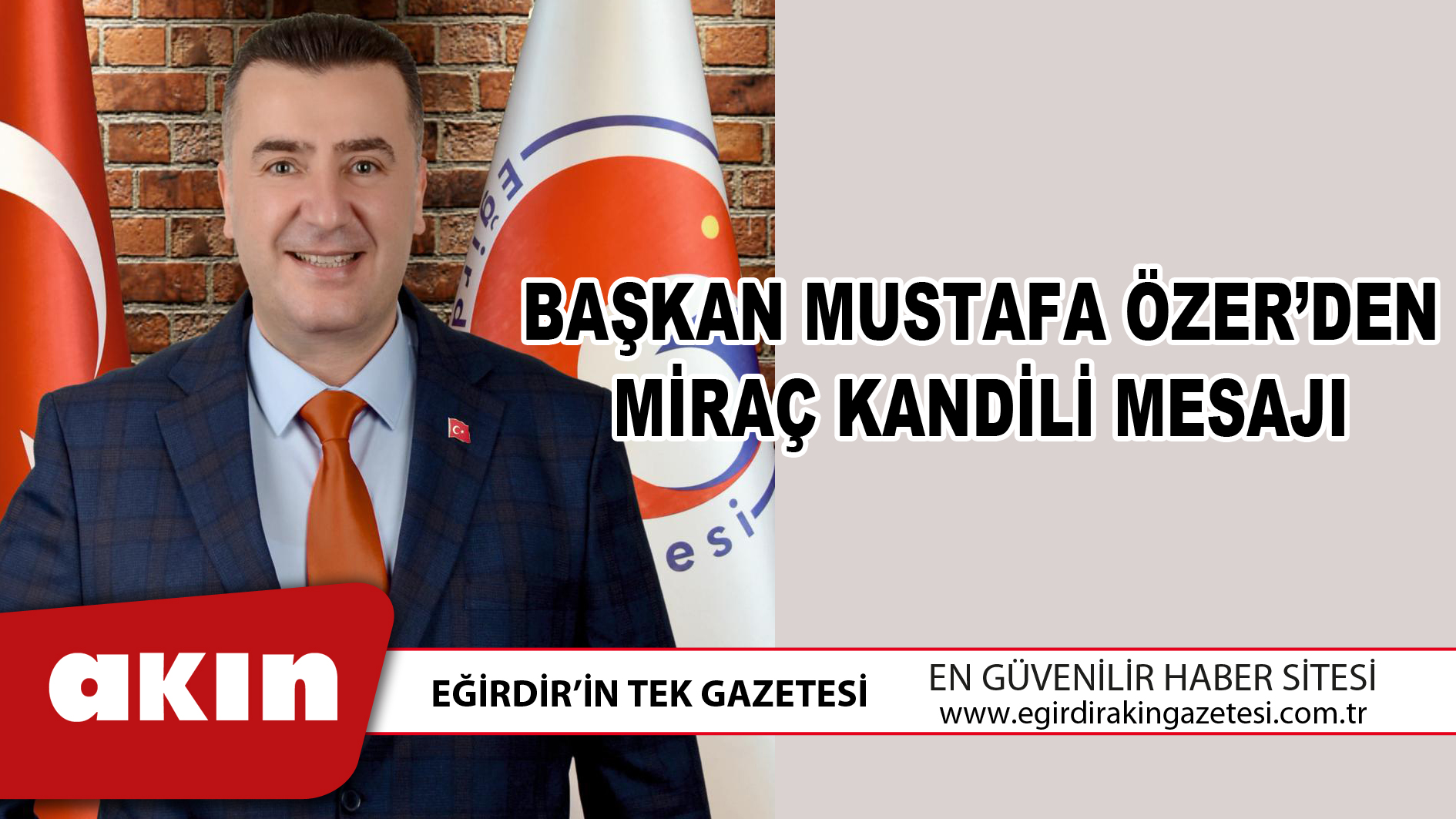 BAŞKAN MUSTAFA ÖZER’DEN MİRAÇ KANDİLİ MESAJI