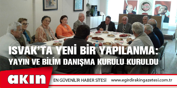 eğirdir haber,akın gazetesi,egirdir haberler,son dakika,ISVAK’TA YENİ BİR YAPILANMA: