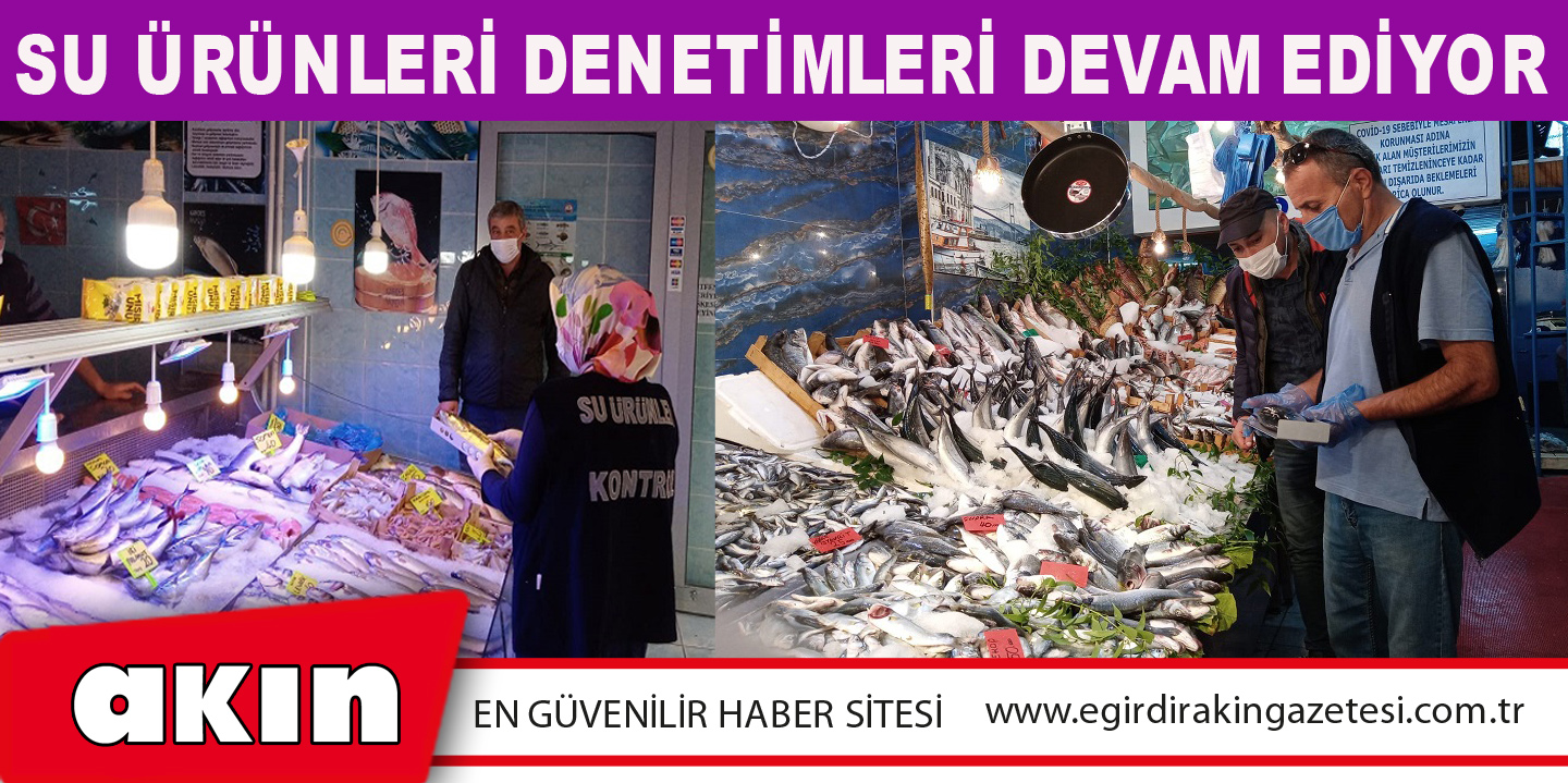 eğirdir haber,akın gazetesi,egirdir haberler,son dakika,Su Ürünleri Denetimleri Devam Ediyor