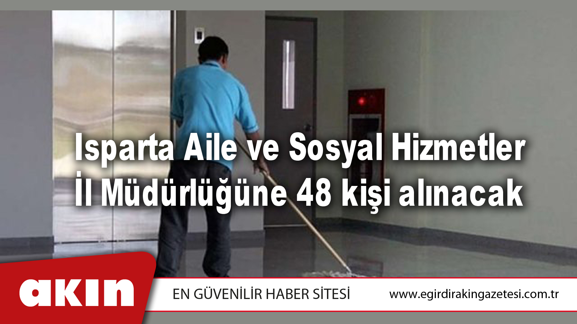 Isparta Aile ve Sosyal Hizmetler İl Müdürlüğüne 48 kişi alınacak