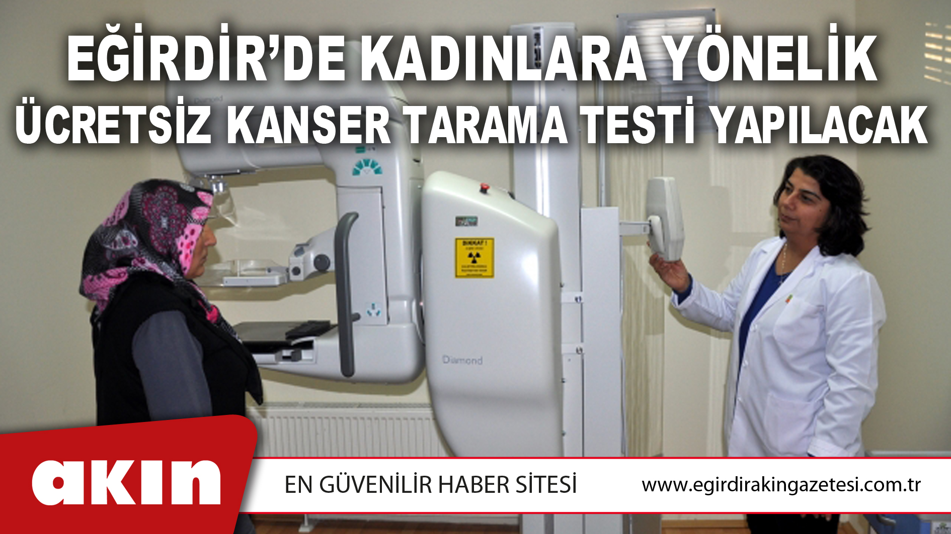 eğirdir haber,akın gazetesi,egirdir haberler,son dakika,Eğirdir’de Kadınlara Yönelik Ücretsiz Kanser Tarama Testi Yapılacak