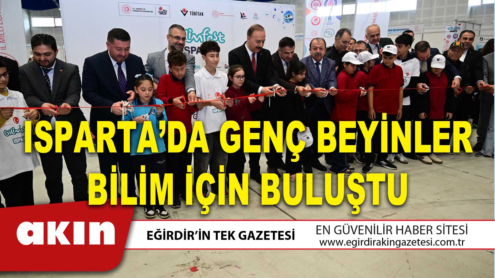 ISPARTA’DA GENÇ BEYİNLER BİLİM İÇİN BULUŞTU