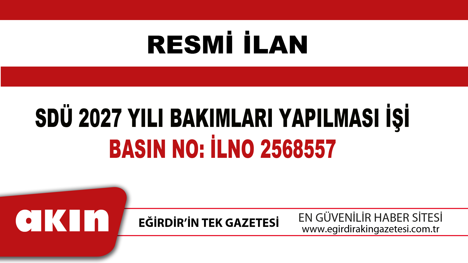 eğirdir haber,akın gazetesi,egirdir haberler,son dakika,SDÜ 2027 YILI BAKIMLARI YAPILMASI İŞİ