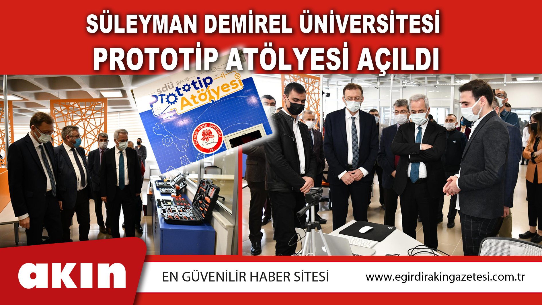 Süleyman Demirel Üniversitesi Prototip Atölyesi Açıldı