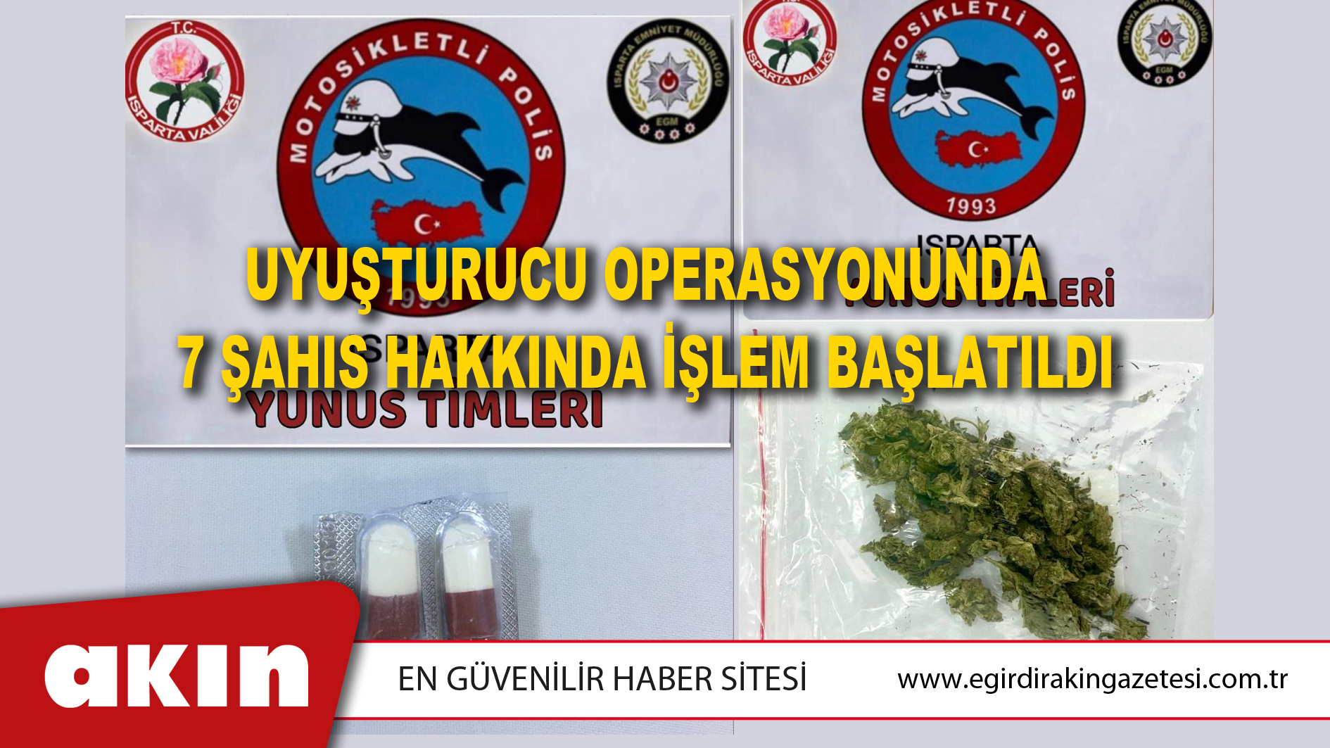 Uyuşturucu Operasyonunda 7 Şahıs Hakkında İşlem Başlatıldı