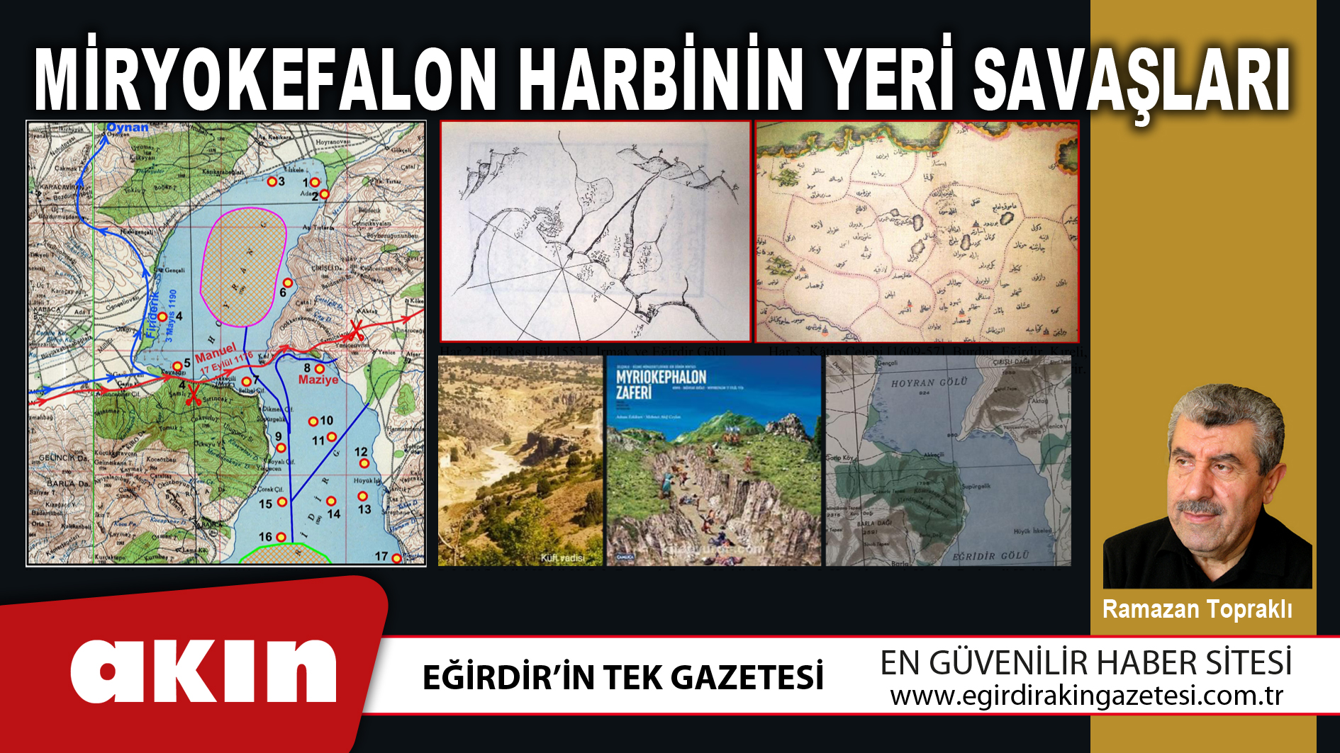 eğirdir haber,akın gazetesi,egirdir haberler,son dakika,Miryokefalon harbinin yeri savaşları