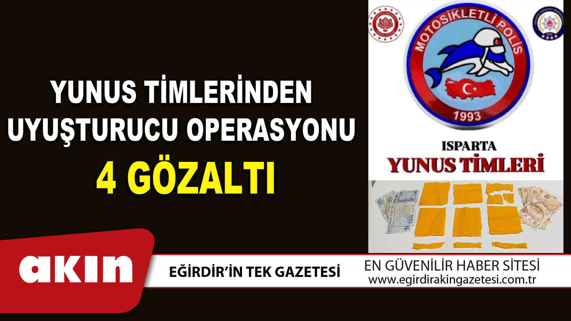 YUNUS TİMLERİNDEN UYUŞTURUCU OPERASYONU