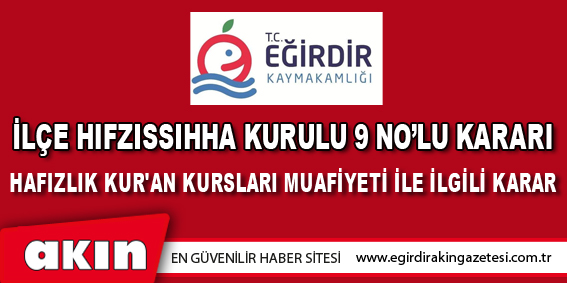 İlçe Hıfzıssıhha Kurulu 9 No’lu Kararı