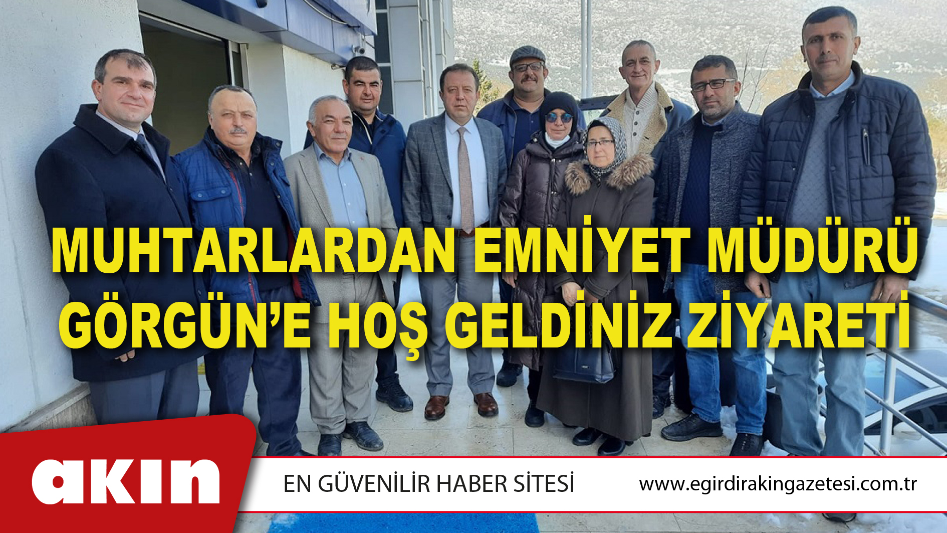Muhtarlardan Emniyet Müdürü Görgün’e Hoş Geldiniz Ziyareti
