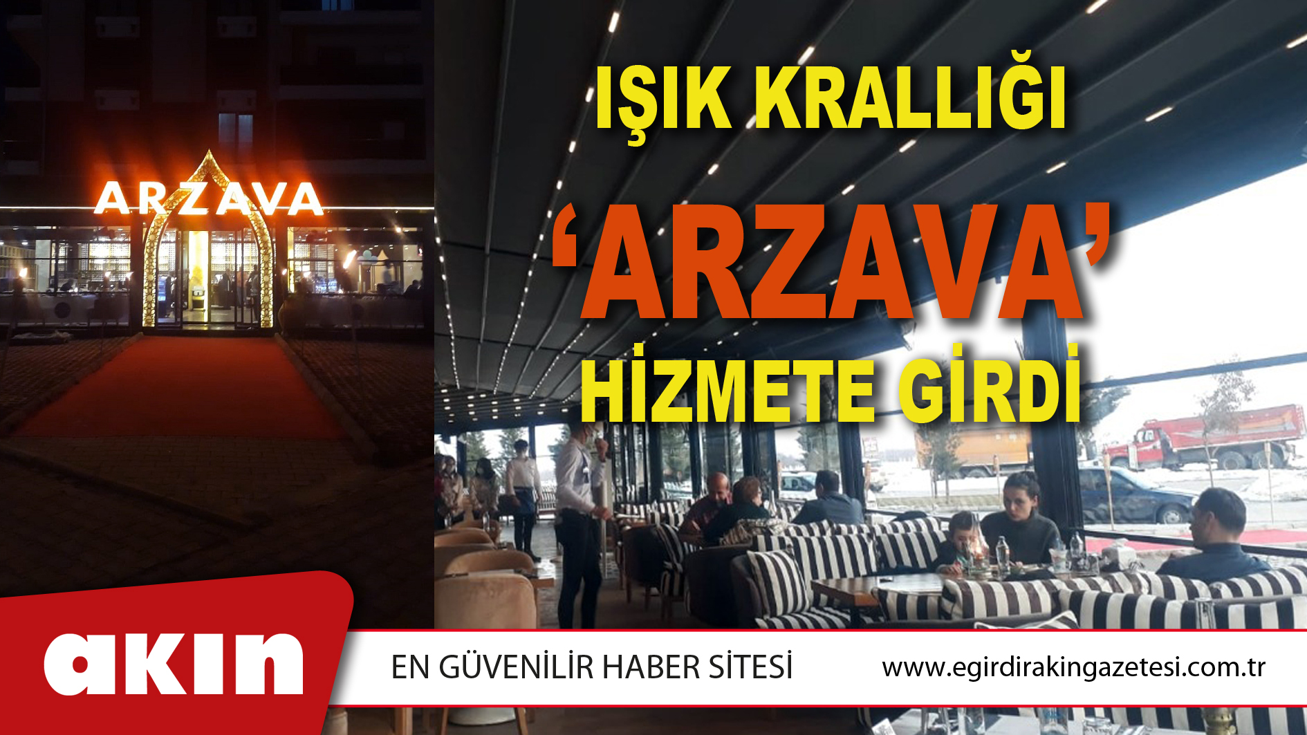 IŞIK KRALLIĞI ‘ARZAVA’ HİZMETE GİRDİ