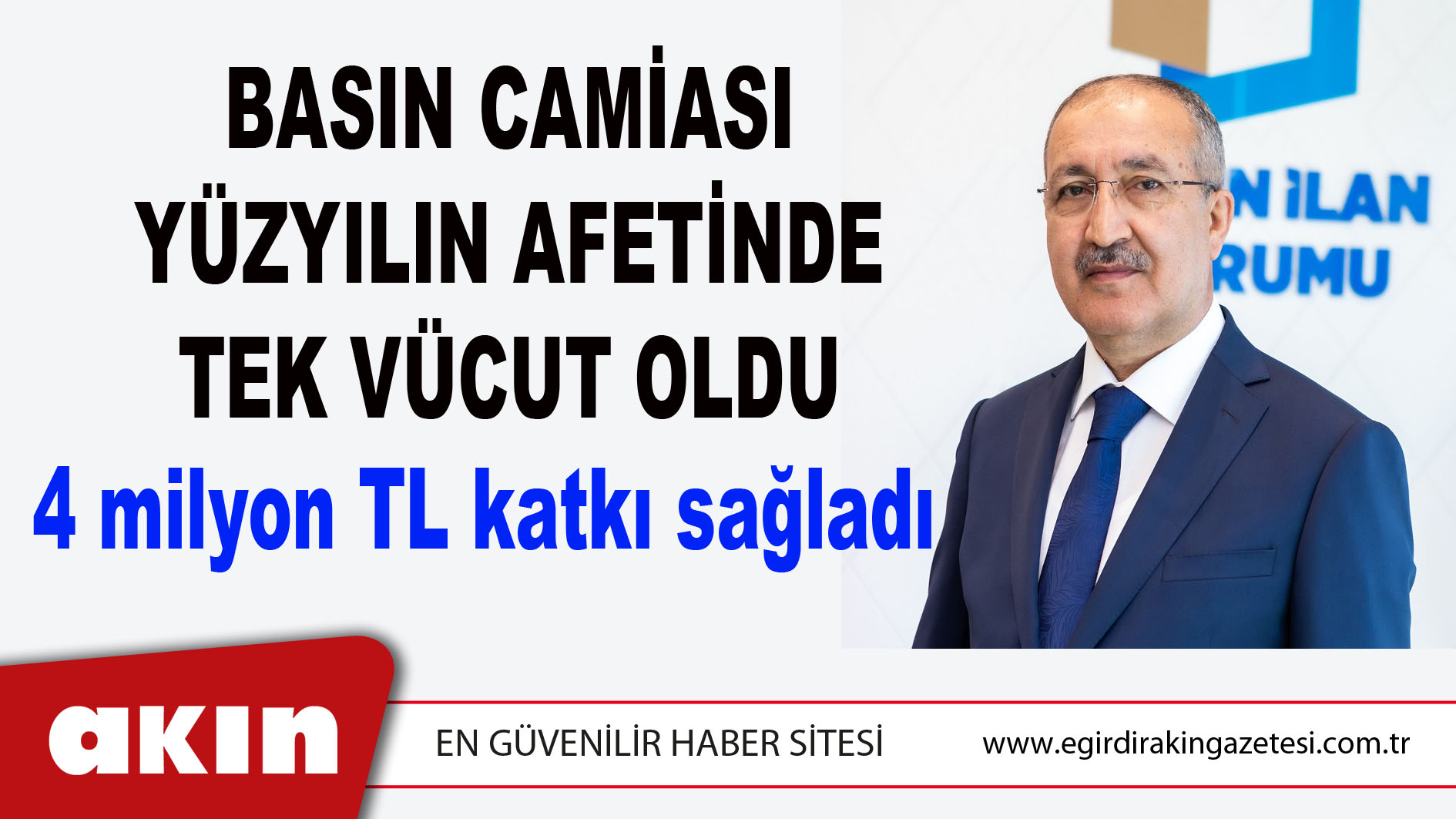 Basın Camiası Yüzyılın Afetinde Tek Vücut Oldu