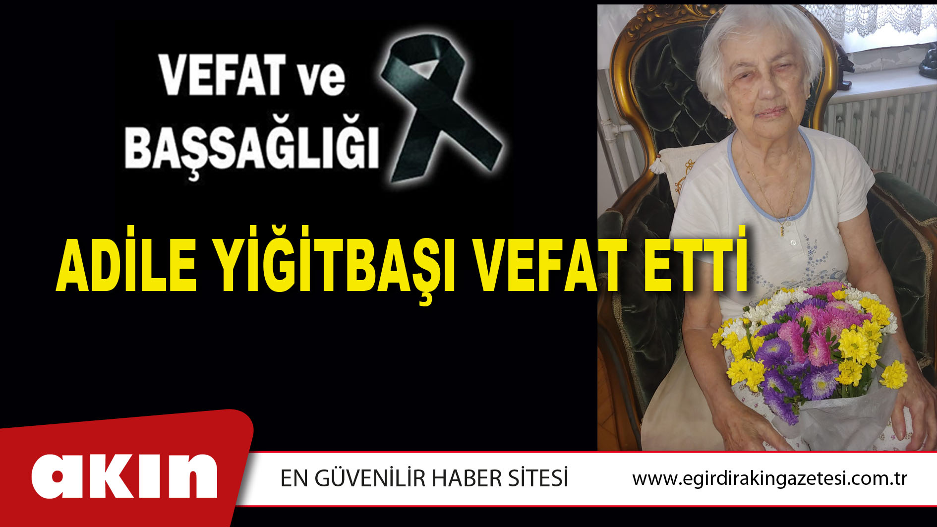 ADİLE YİĞİTBAŞI VEFAT ETTİ