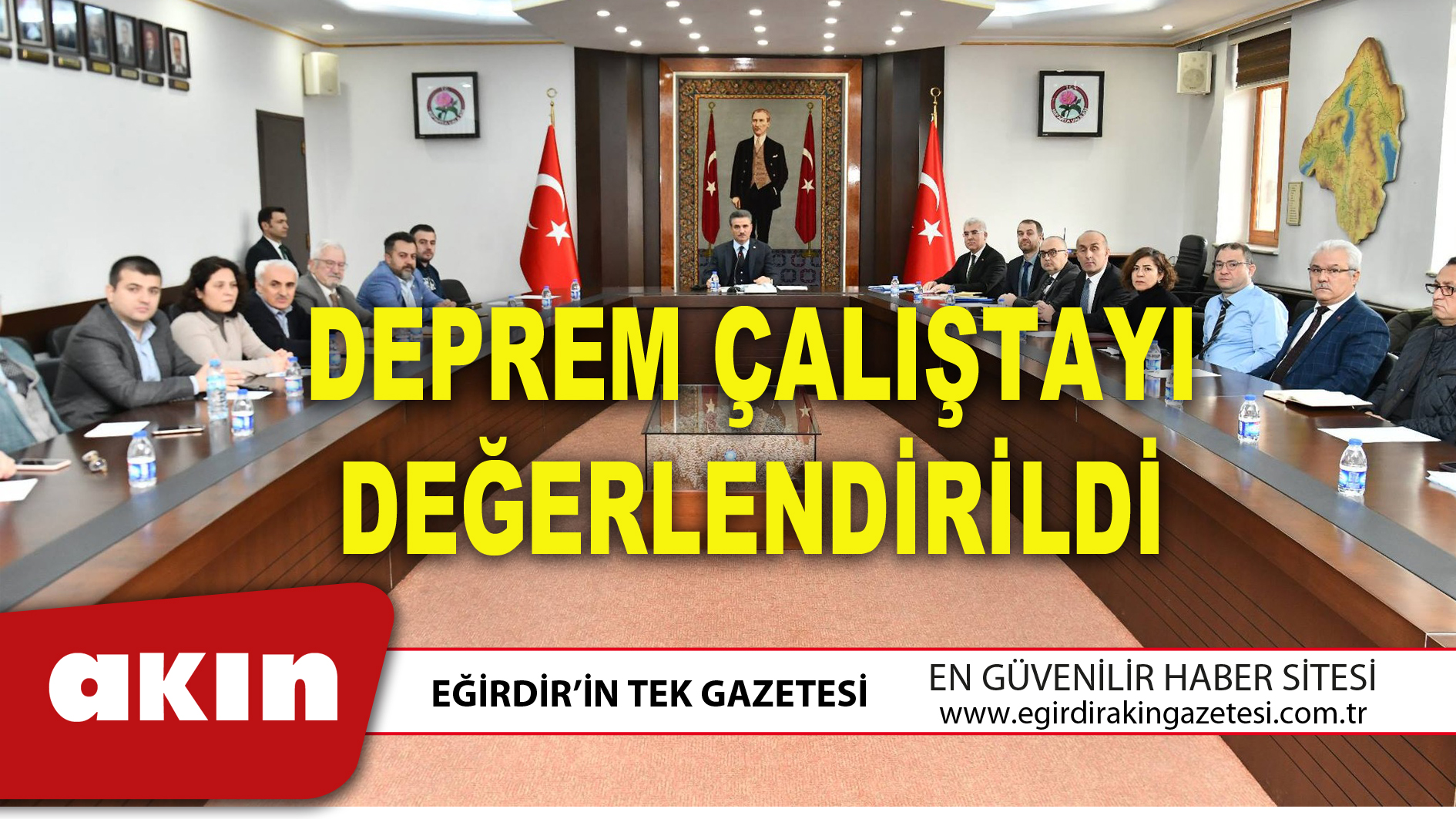 DEPREM ÇALIŞTAYI DEĞERLENDİRİLDİ