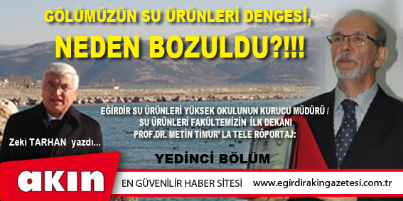 GÖLÜMÜZÜN SU ÜRÜNLERİ DENGESİ, NEDEN BOZULDU?!!! (7. BÖLÜM)